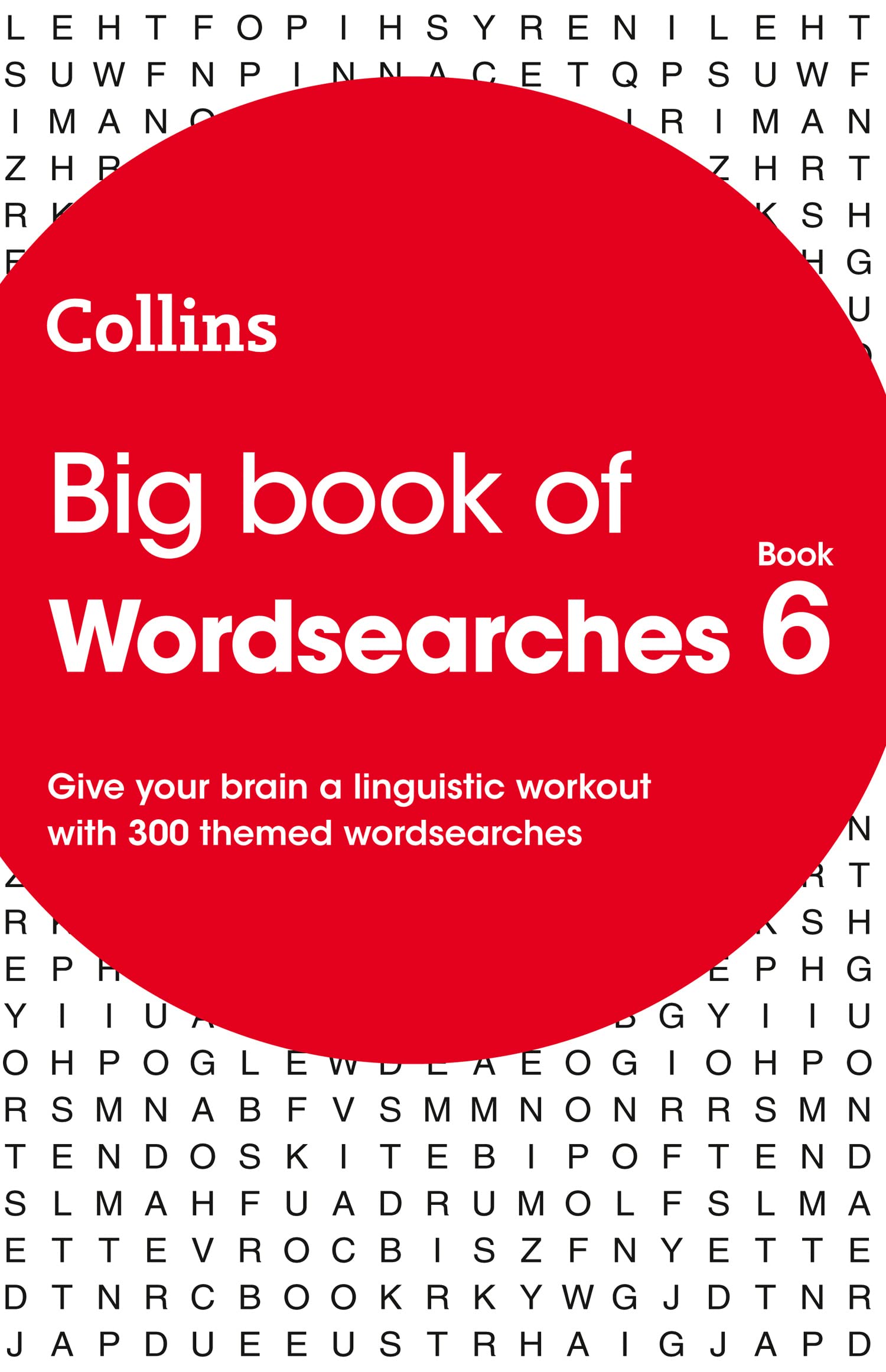 Big Book of Wordsearches 6: 300 themed wordsearches (Collins Wordsearches) Leisure & Fun
