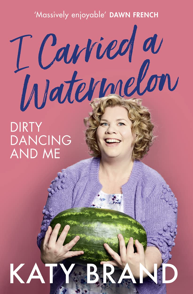 I Carried a Watermelon: A hilarious, heartwarming tribute to the best-loved classic film Essays & Short Stories