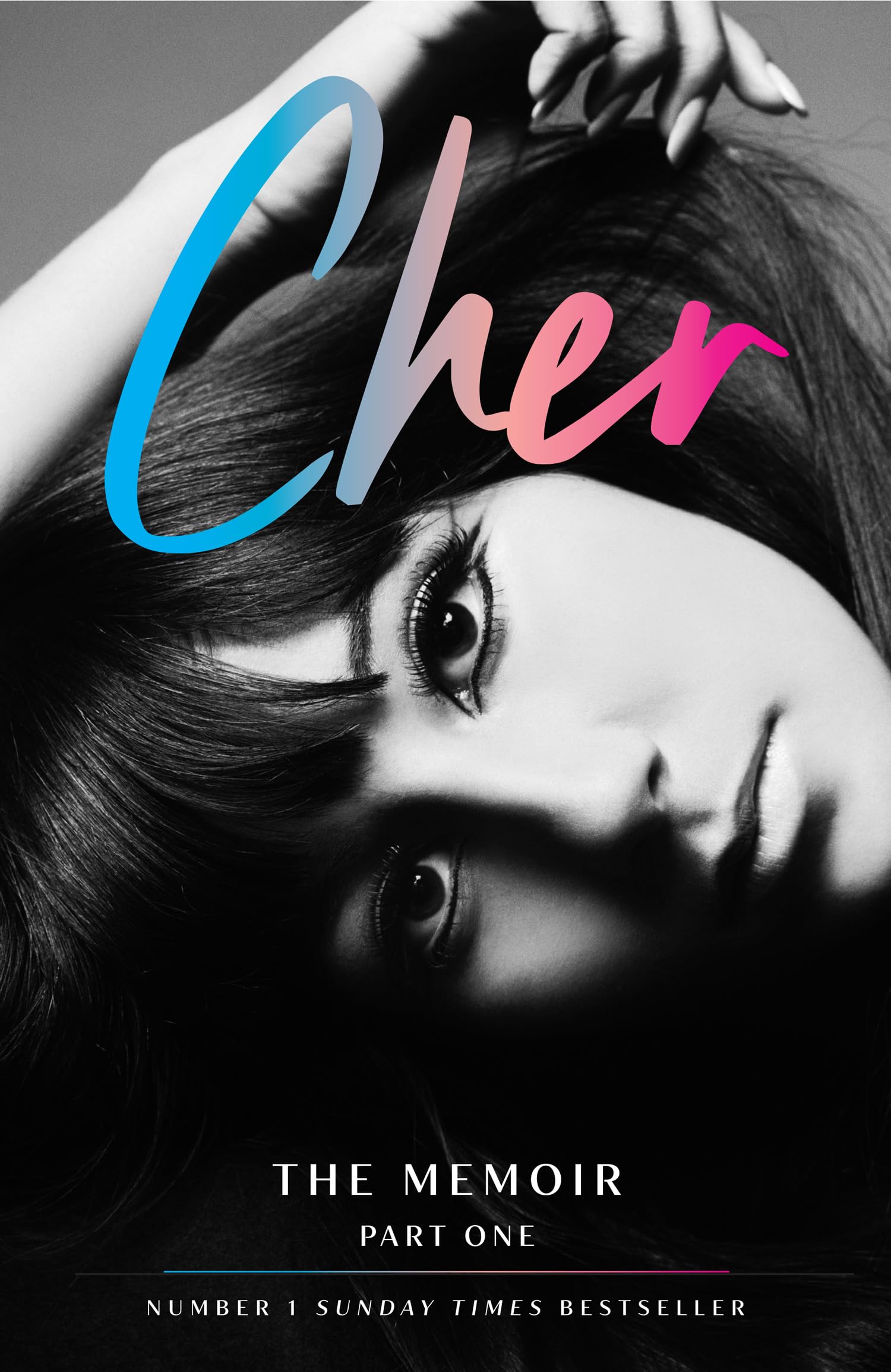 Cher: The Memoir, Part 1: The Instant Sunday Times Best Seller Pop culture