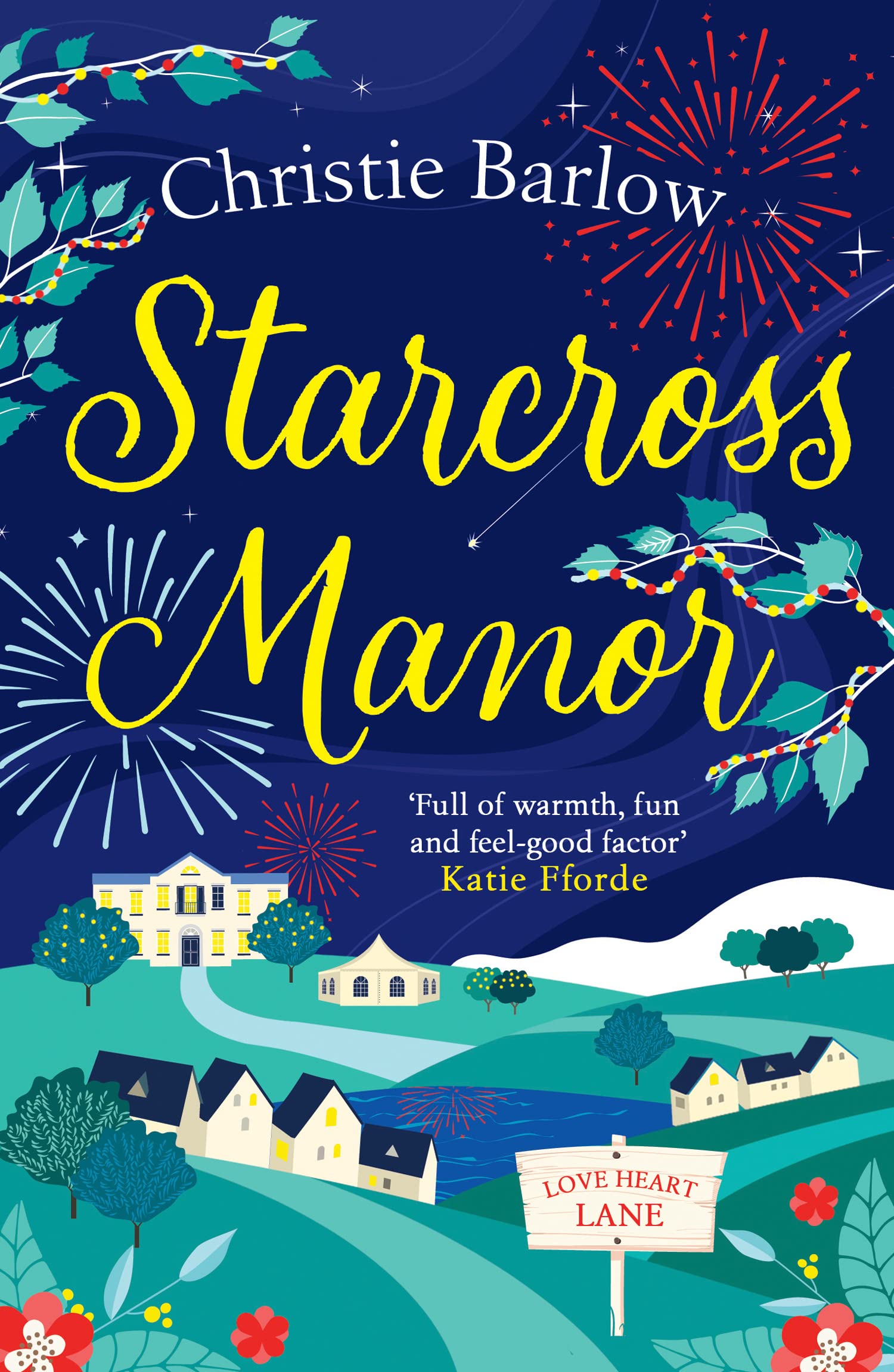 STARCROSS MANOR: Feel-good summer romantic fiction from the bestselling author of Love Heart Lane Contemporary literature