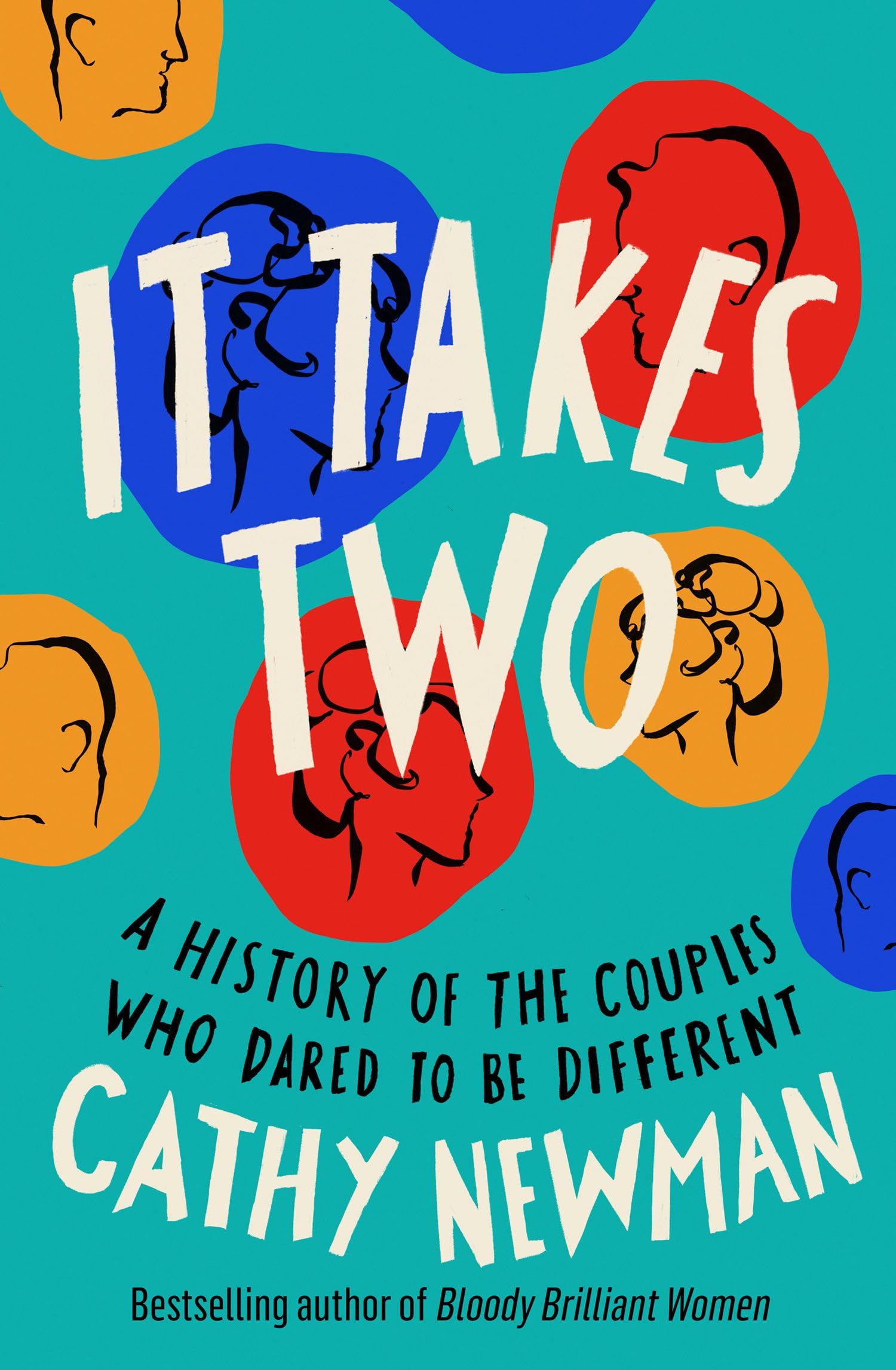 It Takes Two: A History of the Couples Who Dared to be Different Biographies & Memoirs
