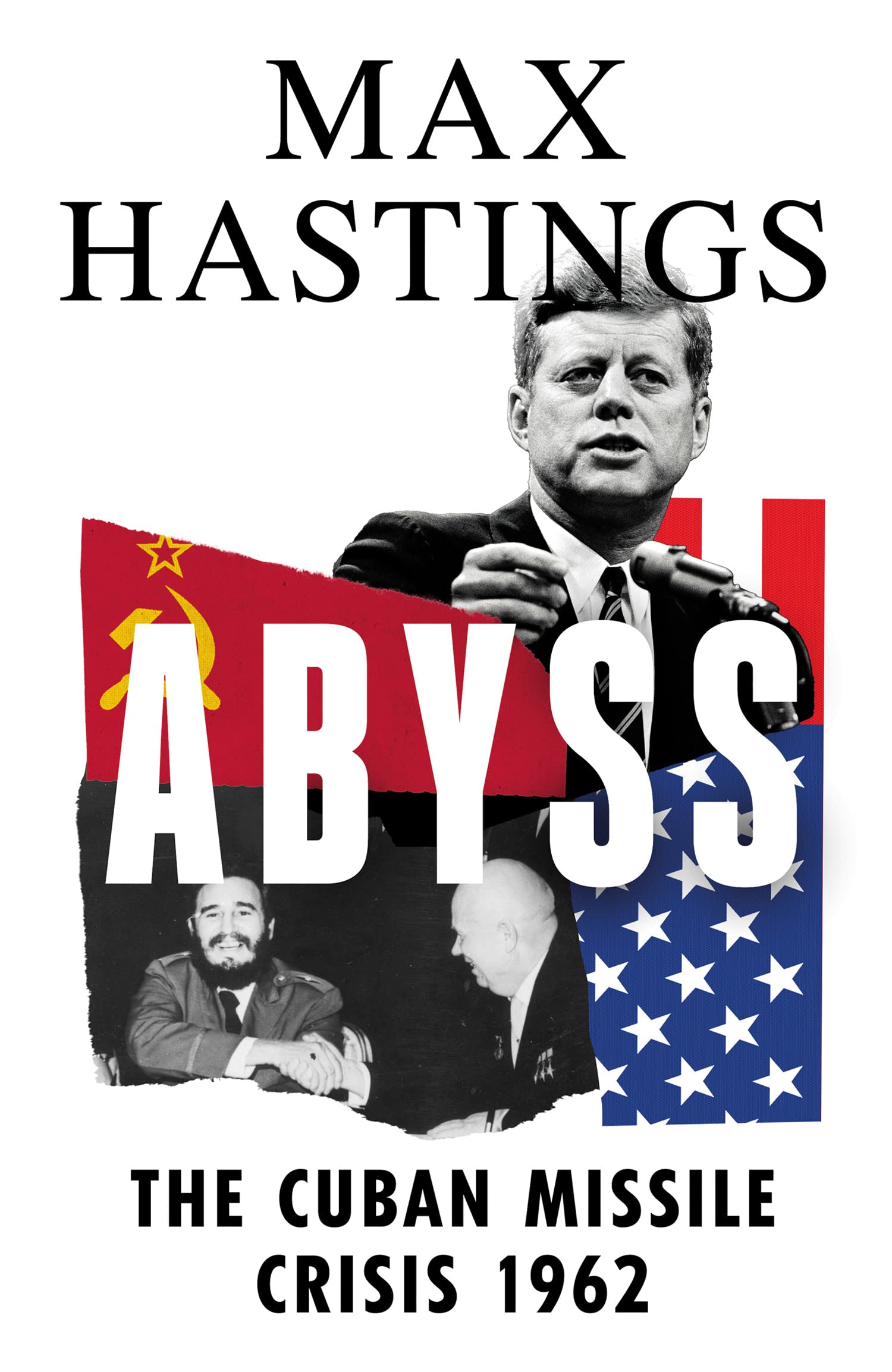 Abyss: The Cuban Missile Crisis 1962 Social Sciences