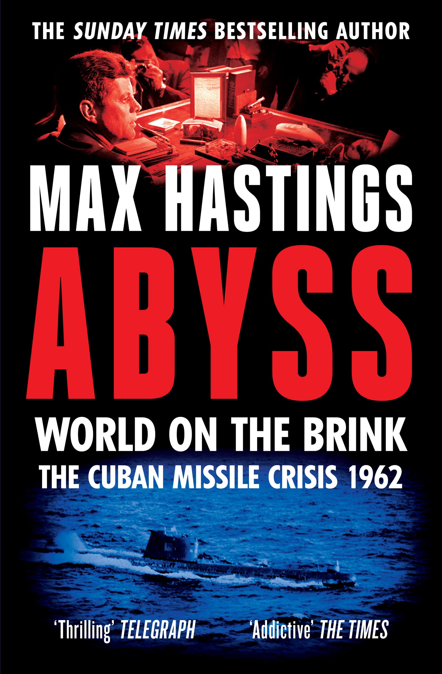 Abyss: World on the Brink, The Cuban Missile Crisis 1962 Social Sciences