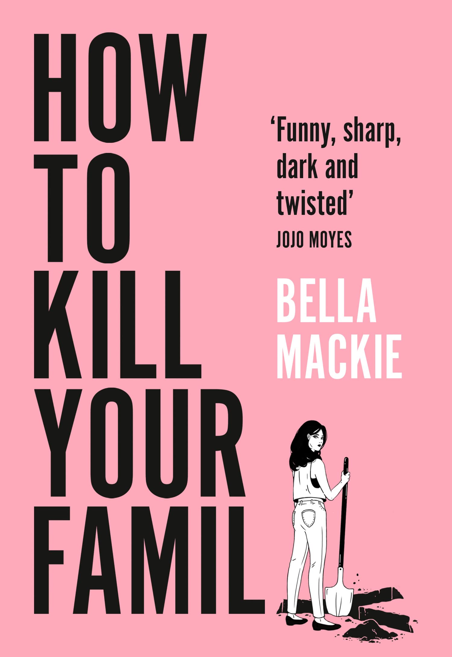 Mackie, B: How to Kill Your Family Contemporary literature
