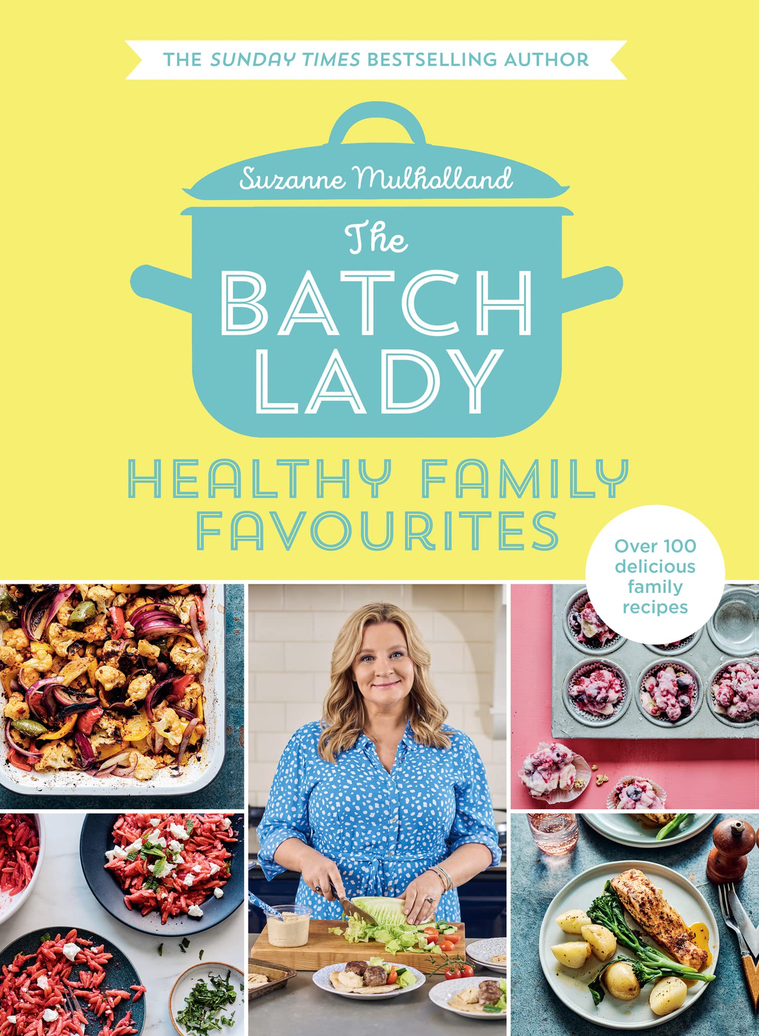 The Batch Lady: Healthy Family Favourites Business, Finance & Career