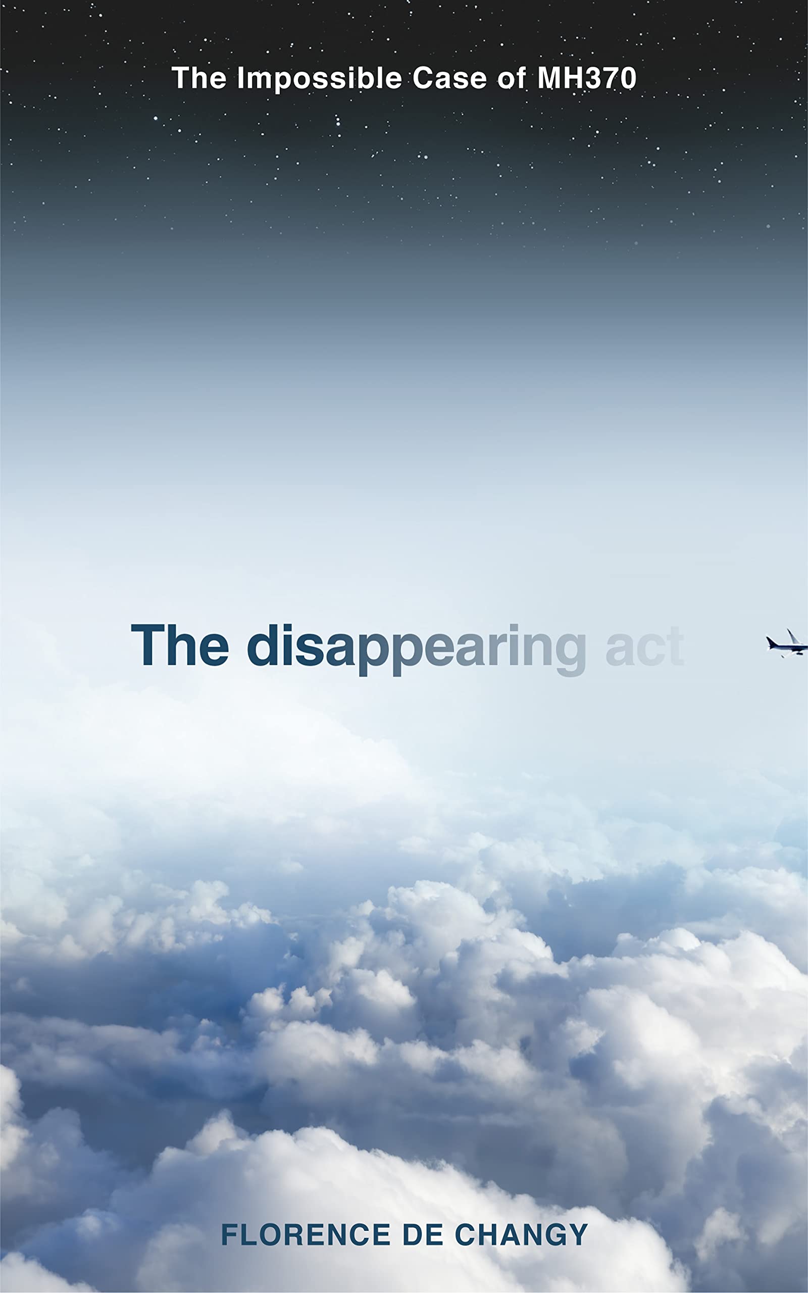 The Disappearing Act: The Impossible Case of MH370 Social Sciences