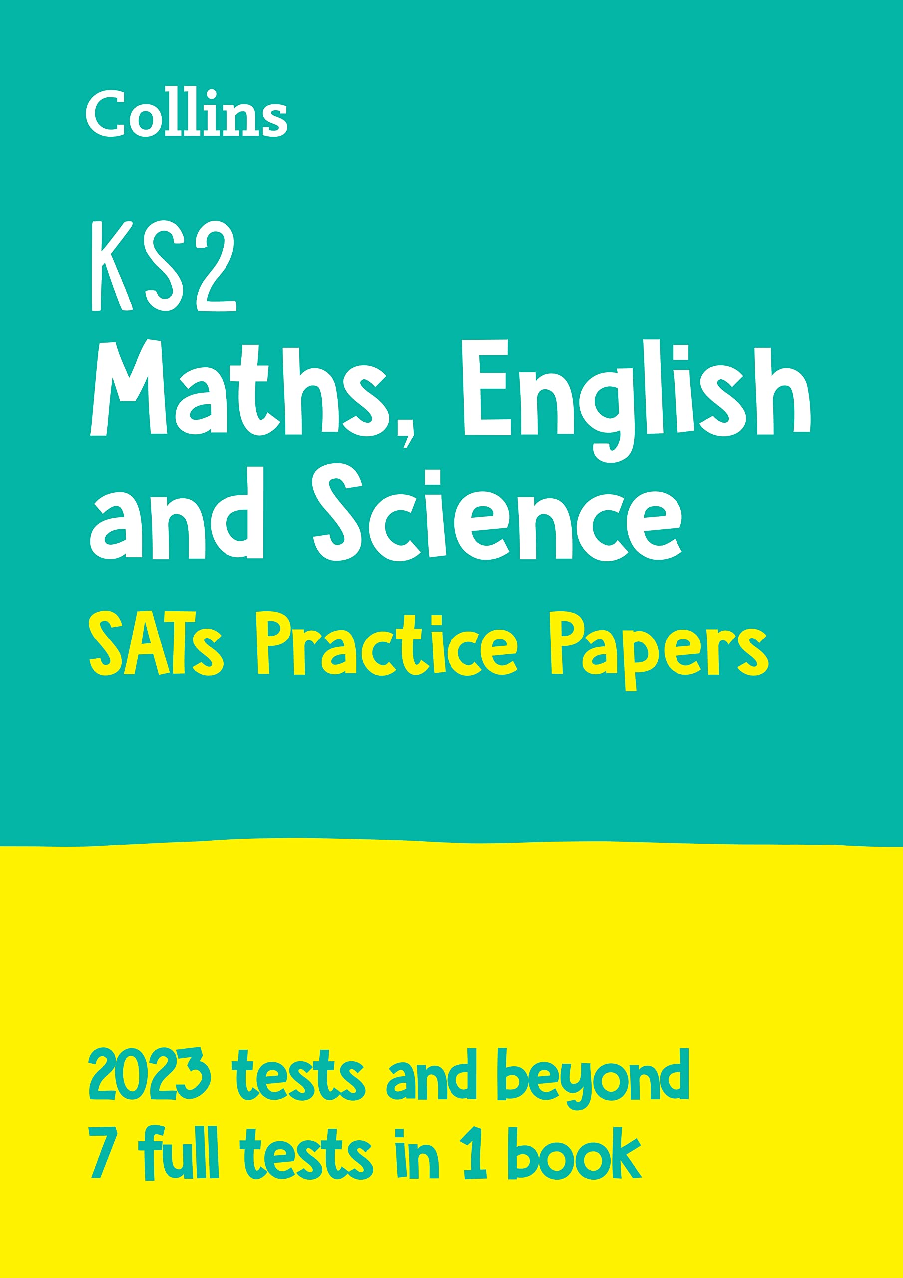 KS2 Maths, English and Science SATs Practice Papers: for the 2025 tests (Collins KS2 SATs Practice) Education & Training