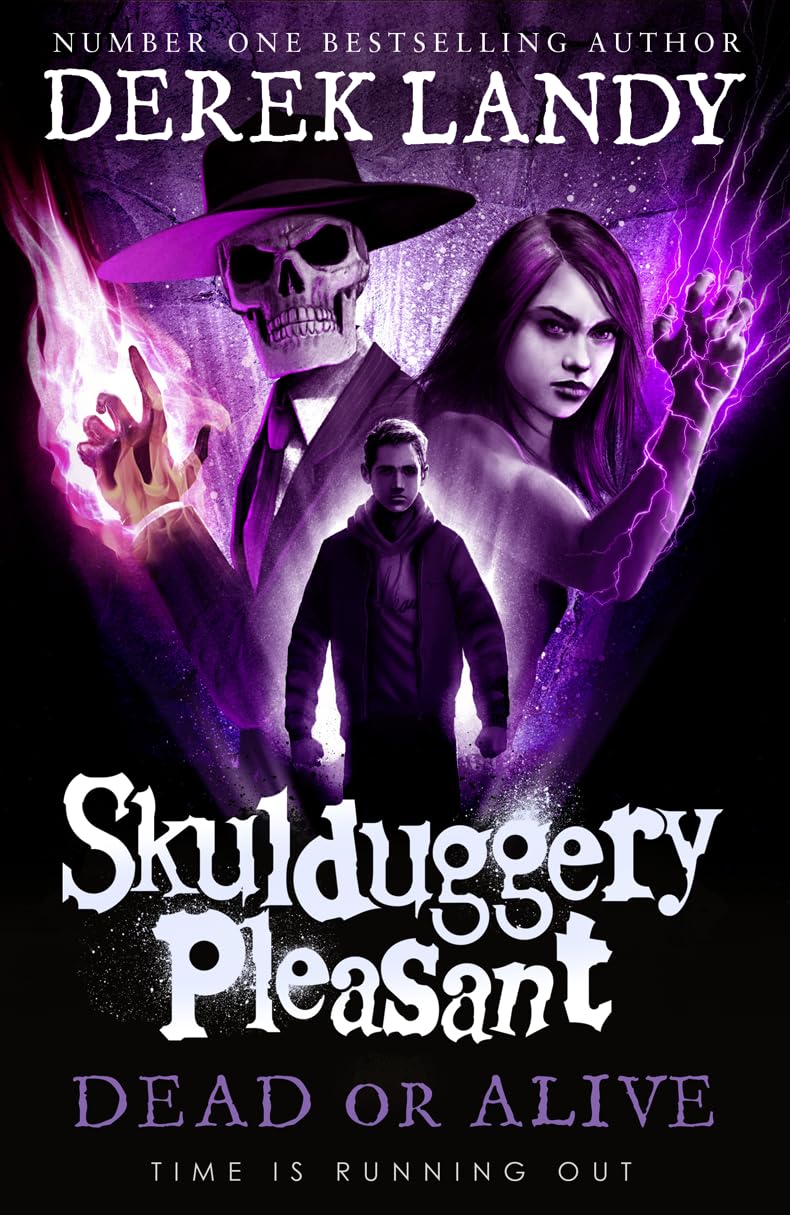 Dead or Alive (Skulduggery Pleasant, Band 14) Novels & Short Stories
