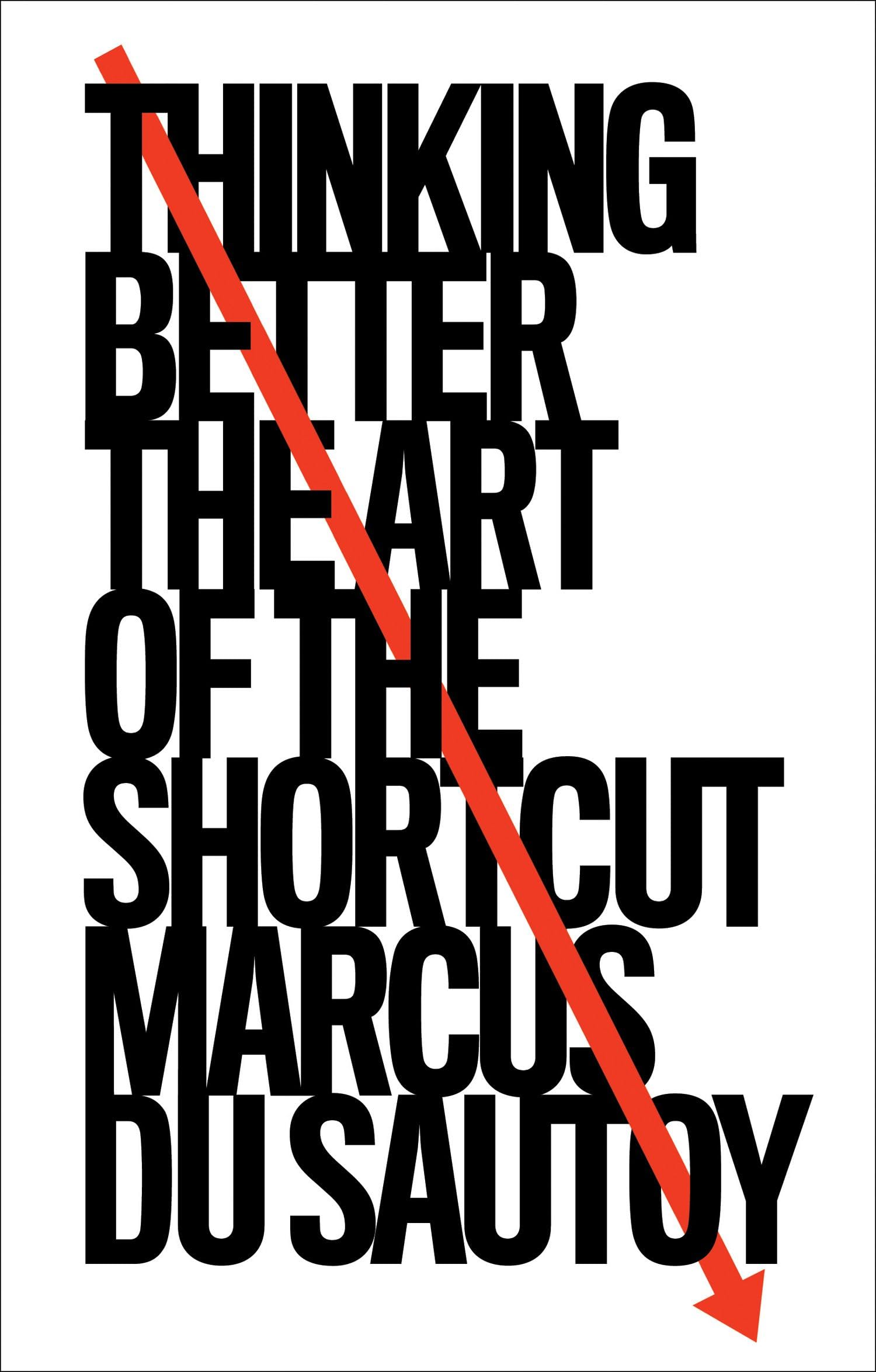 Thinking Better: The Art of the Shortcut Law