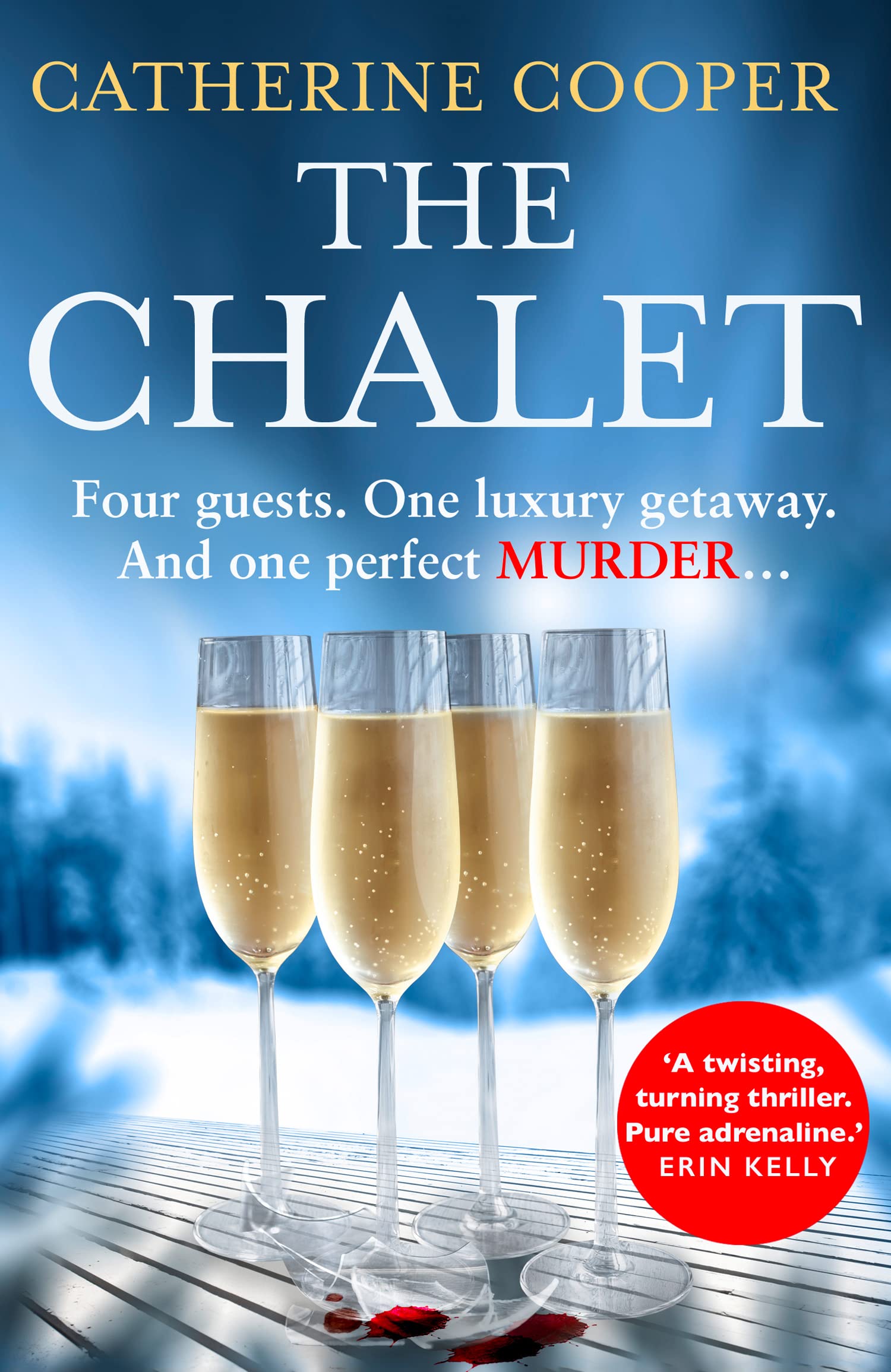 The Chalet: the most exciting new winter debut crime thriller of 2021 to race through this year - now a top 5 Sunday Times bestseller Horror & Mystery