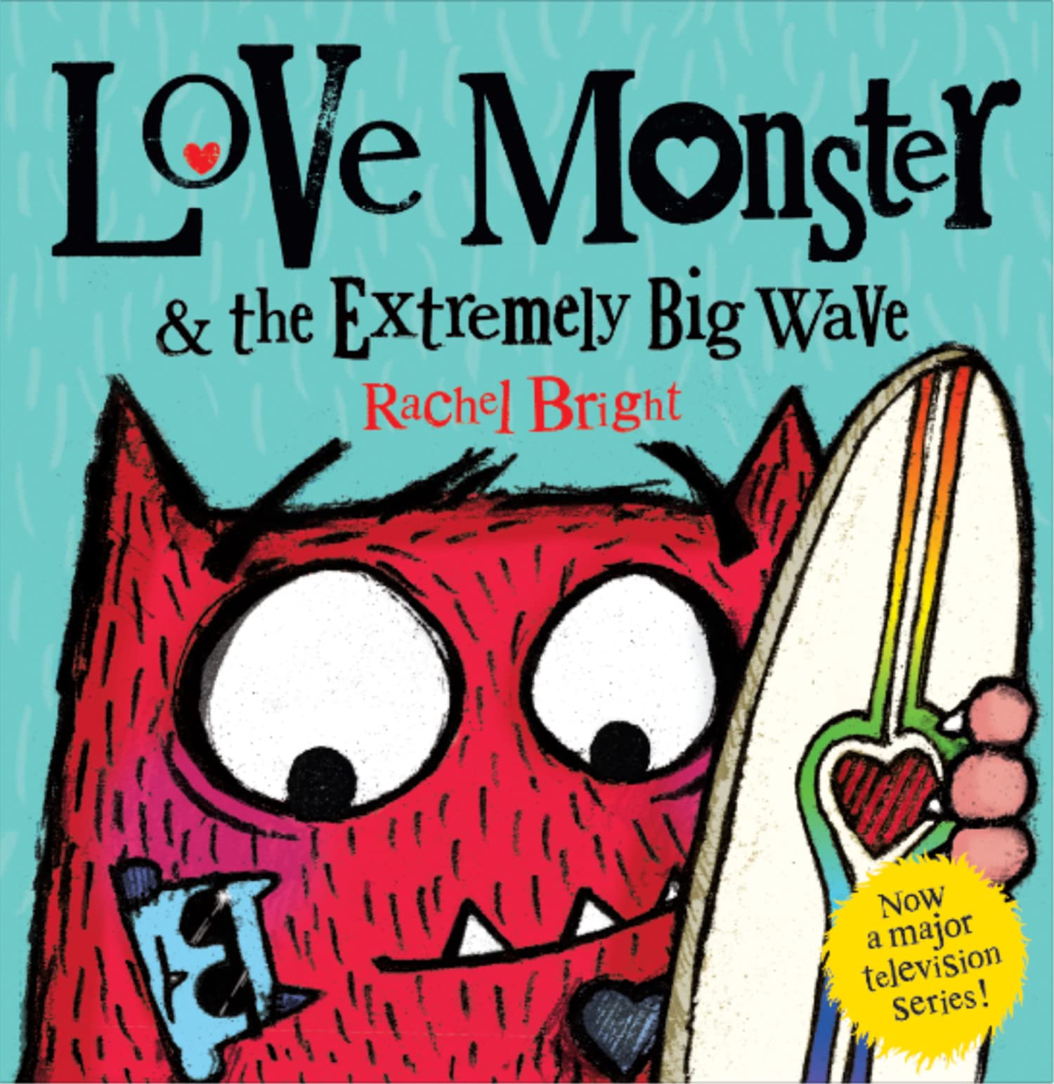 Love Monster and the Extremely Big Wave: A fun, adventurous illustrated children’s book about learning to be brave – now a major TV series! Parents & Children