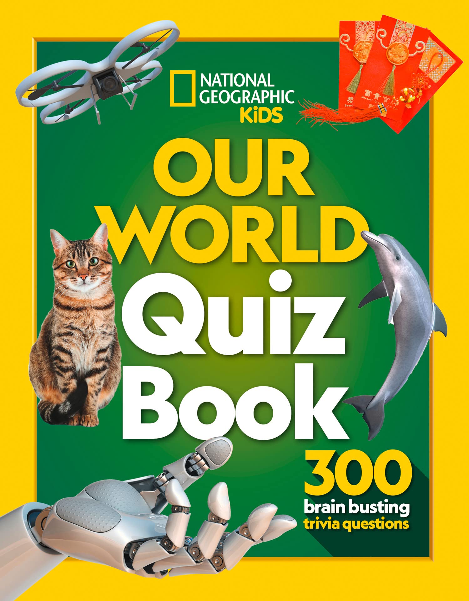 Our World Quiz Book: 300 brain busting trivia questions (National Geographic Kids) Leisure & Fun