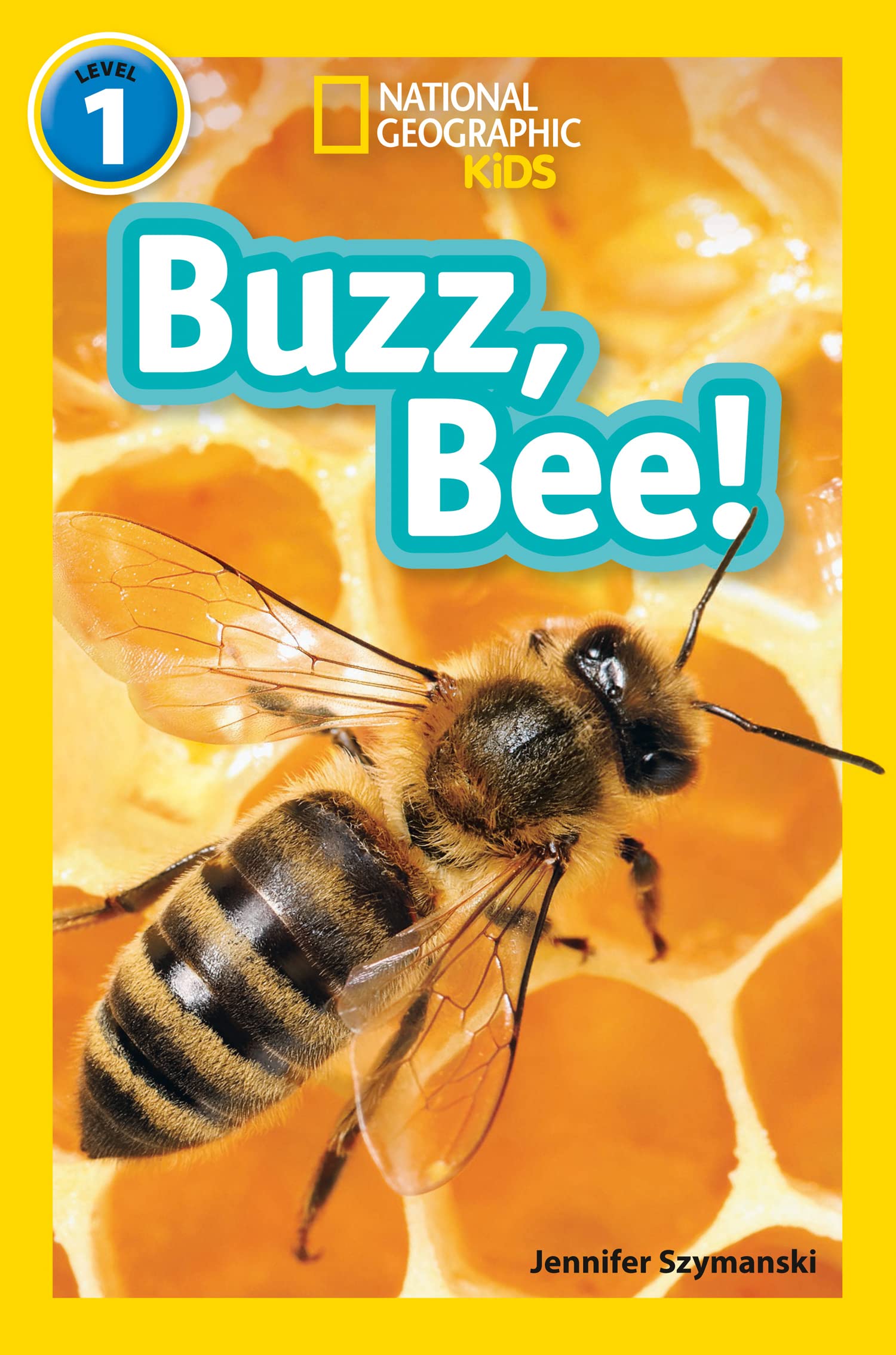 Buzz, Bee!: Level 1 (National Geographic Readers) Education & Training