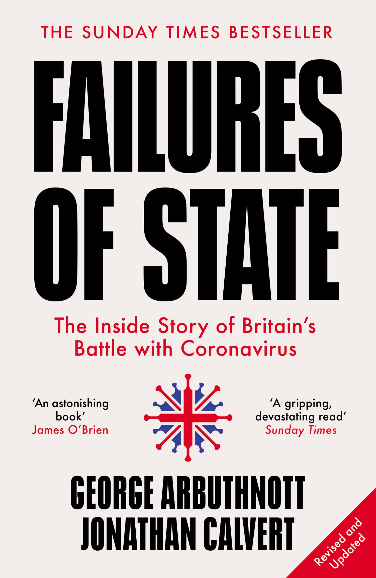 Failures of State: The Inside Story of Britain’s Battle with Coronavirus Medicine