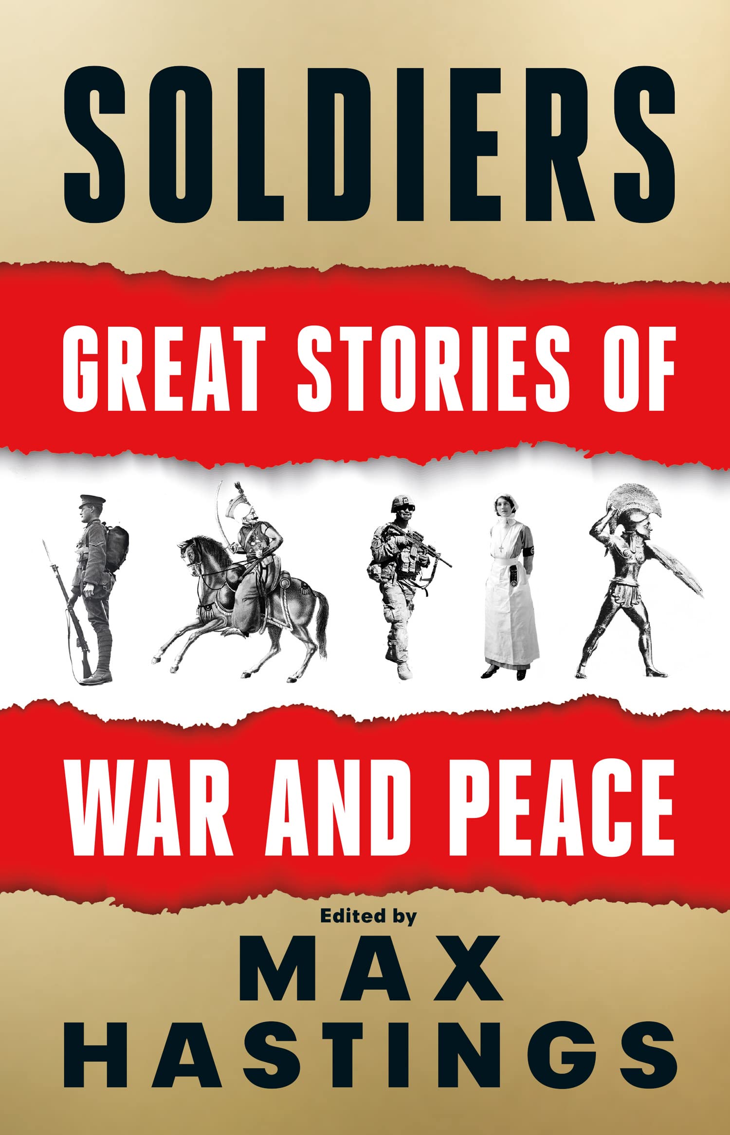 Soldiers: Great Stories of War and Peace Politics & Society