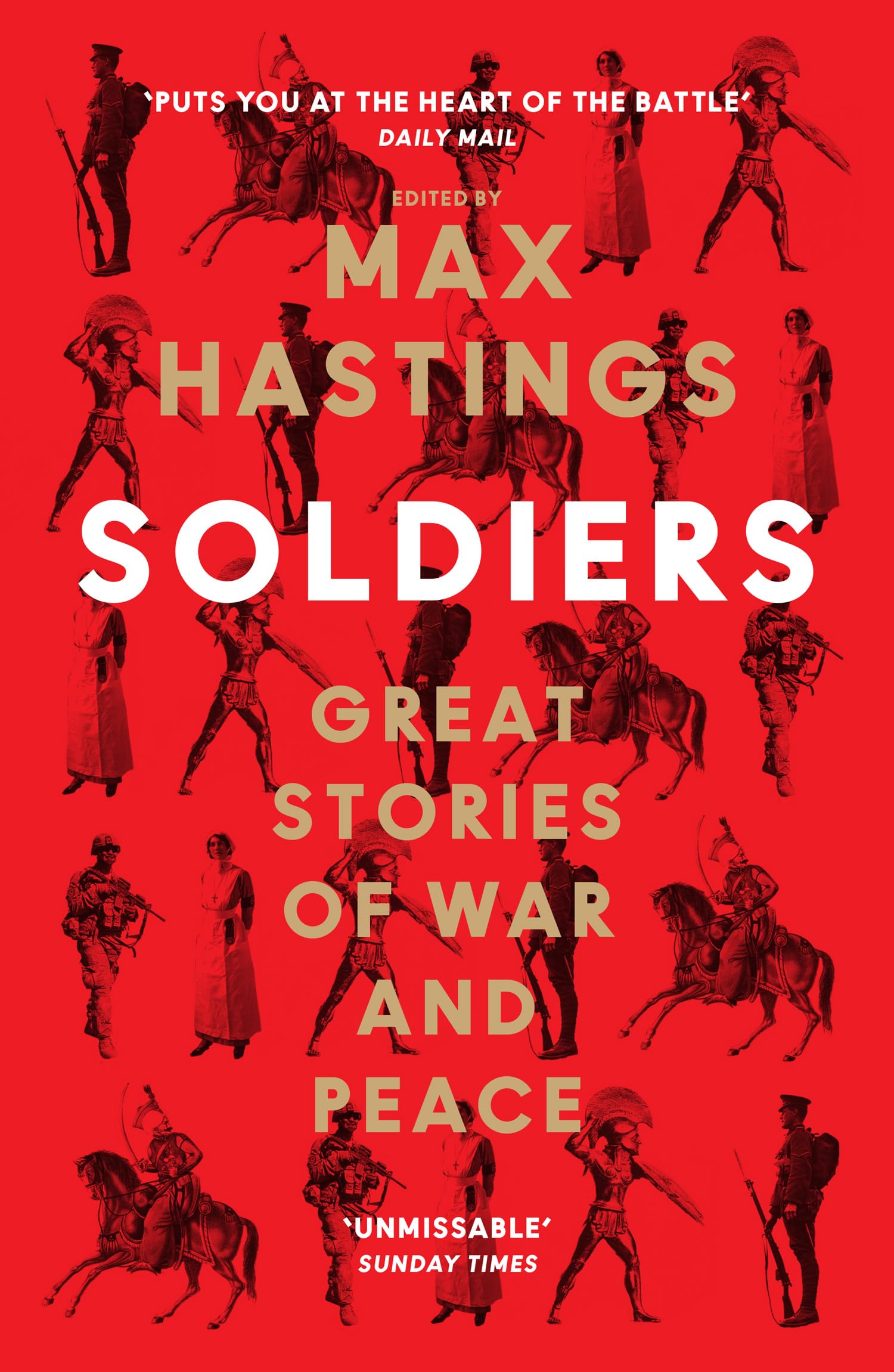 Soldiers: Great Stories of War and Peace Biographies & Memoirs