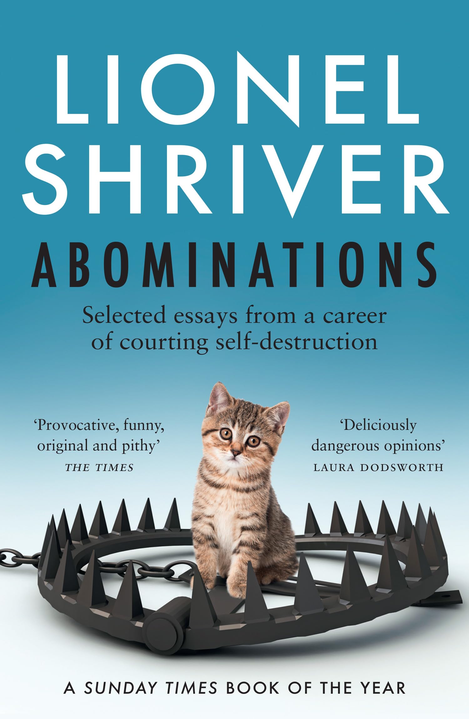 Abominations: Selected Essays from a Career of Courting Self-Destruction book