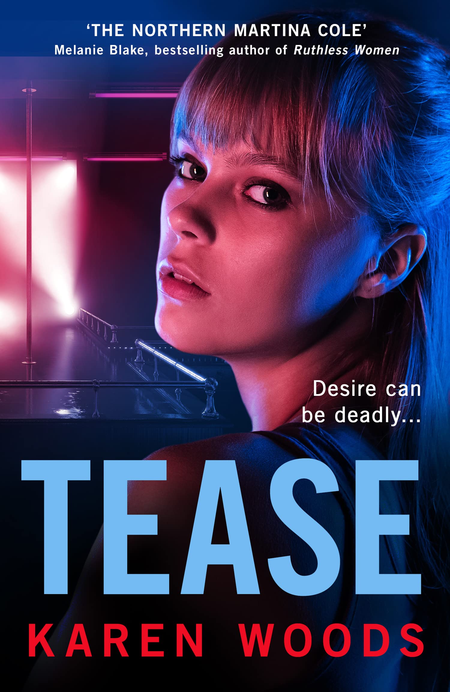 Tease: From ‘the Northern Martina Cole’ comes an unmissable thriller Contemporary literature