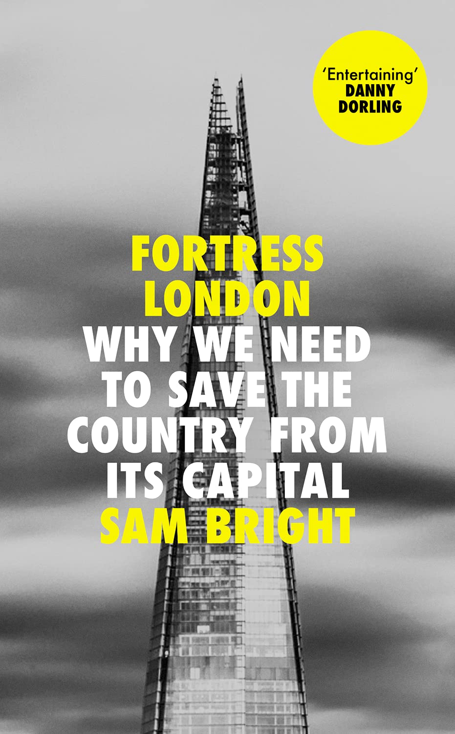 Fortress London: The definitive book about Levelling Up and why it matters Social Sciences