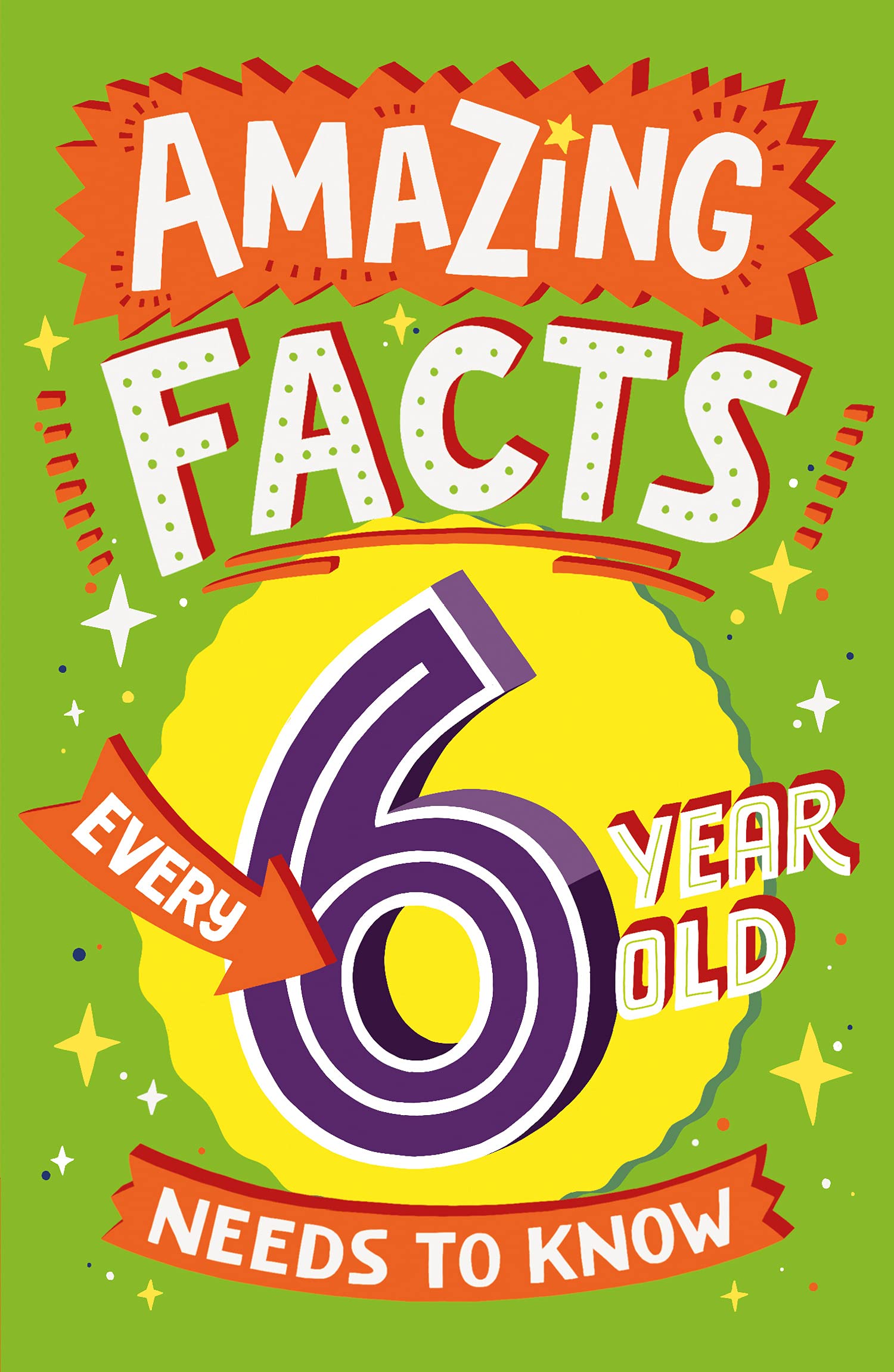 Amazing Facts Every 6 Year Old Needs to Know Leisure & Fun