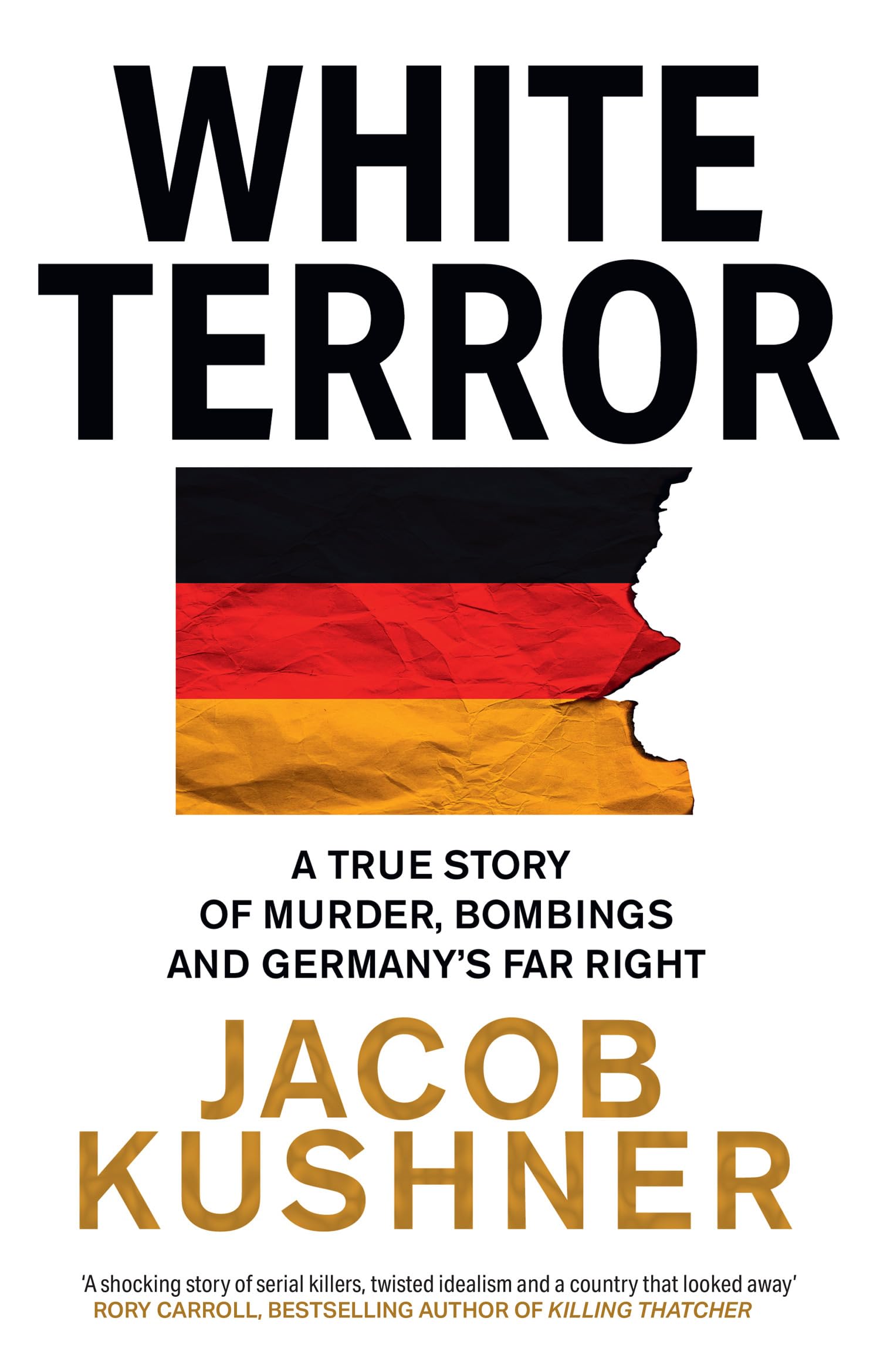 White Terror: A True Story of Murder, Bombings and Germany’s Far Right Social Sciences