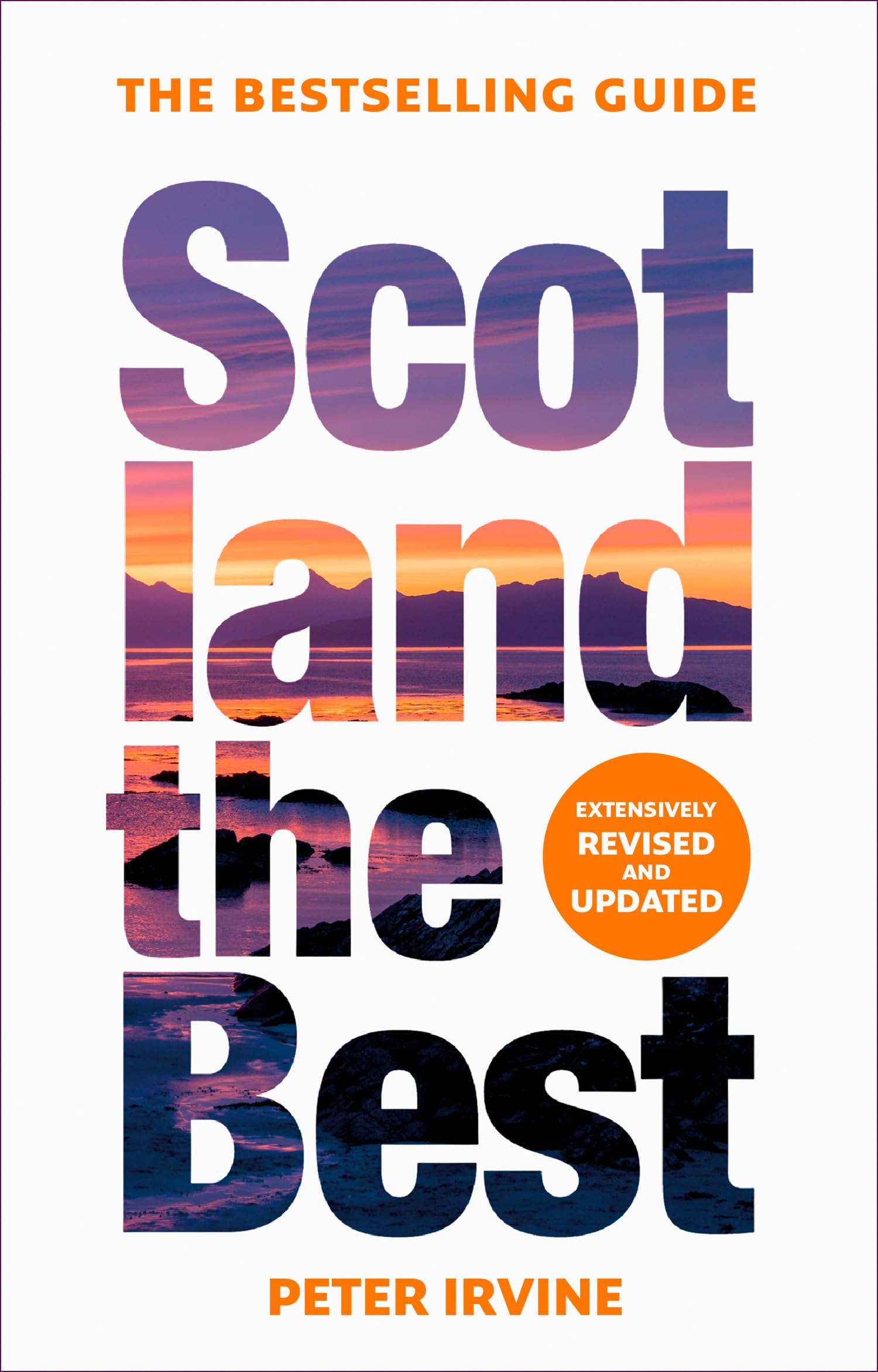 Scotland The Best: The bestselling guide Leisure, Home & Garden
