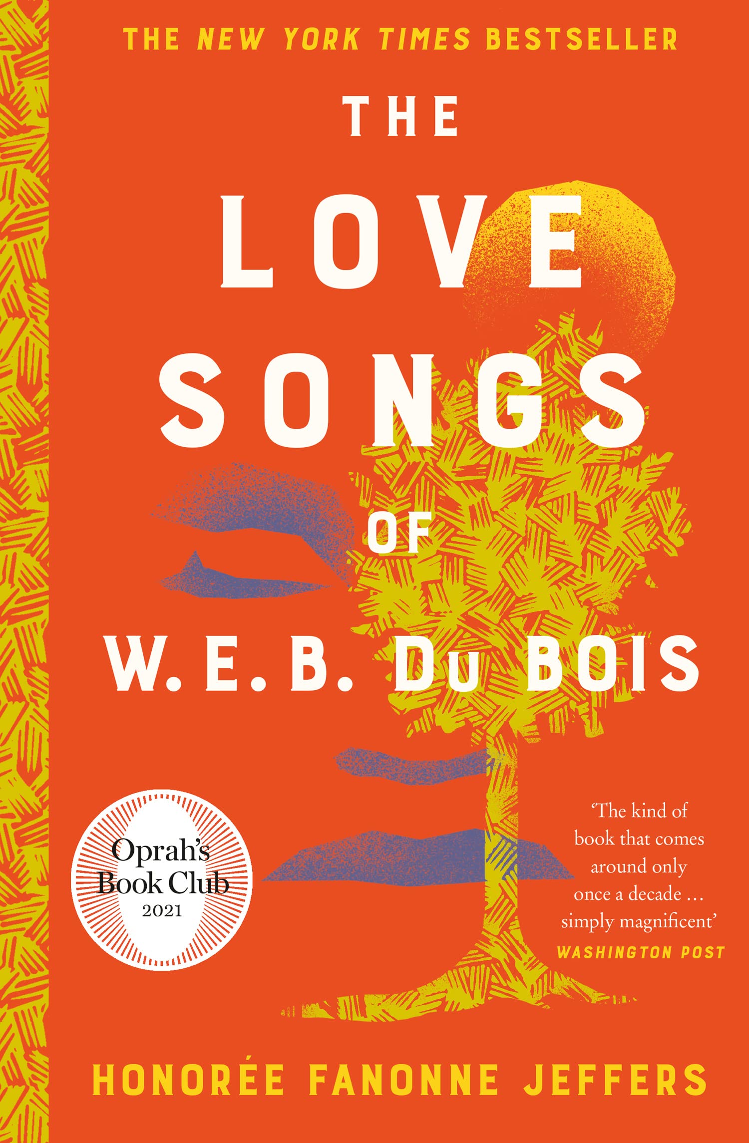 The Love Songs of W.E.B. Du Bois: The International Bestseller & Oprah Book Club Pick Contemporary literature Books