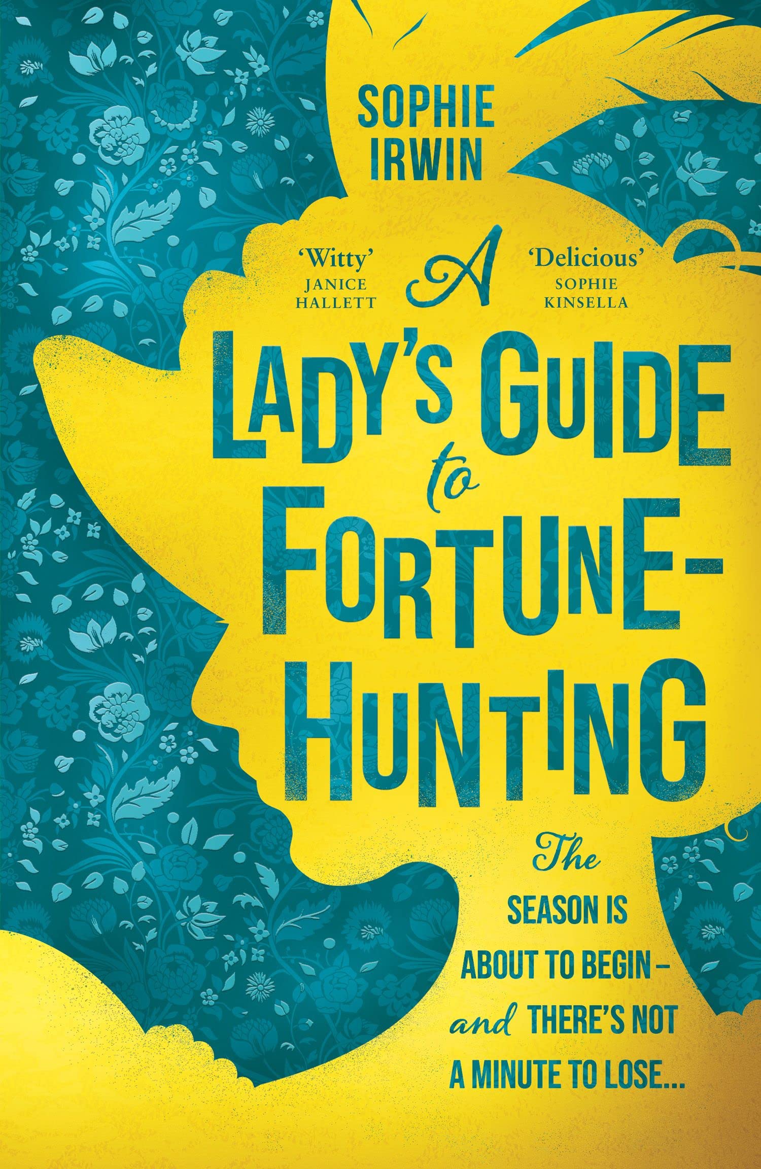 A Lady’s Guide to Fortune-Hunting: The Sunday Times #3 Bestseller - a swoonworthy regency romance. ‘Will fill the Bridgerton-shaped hole in your life’ Red Humour & Satire