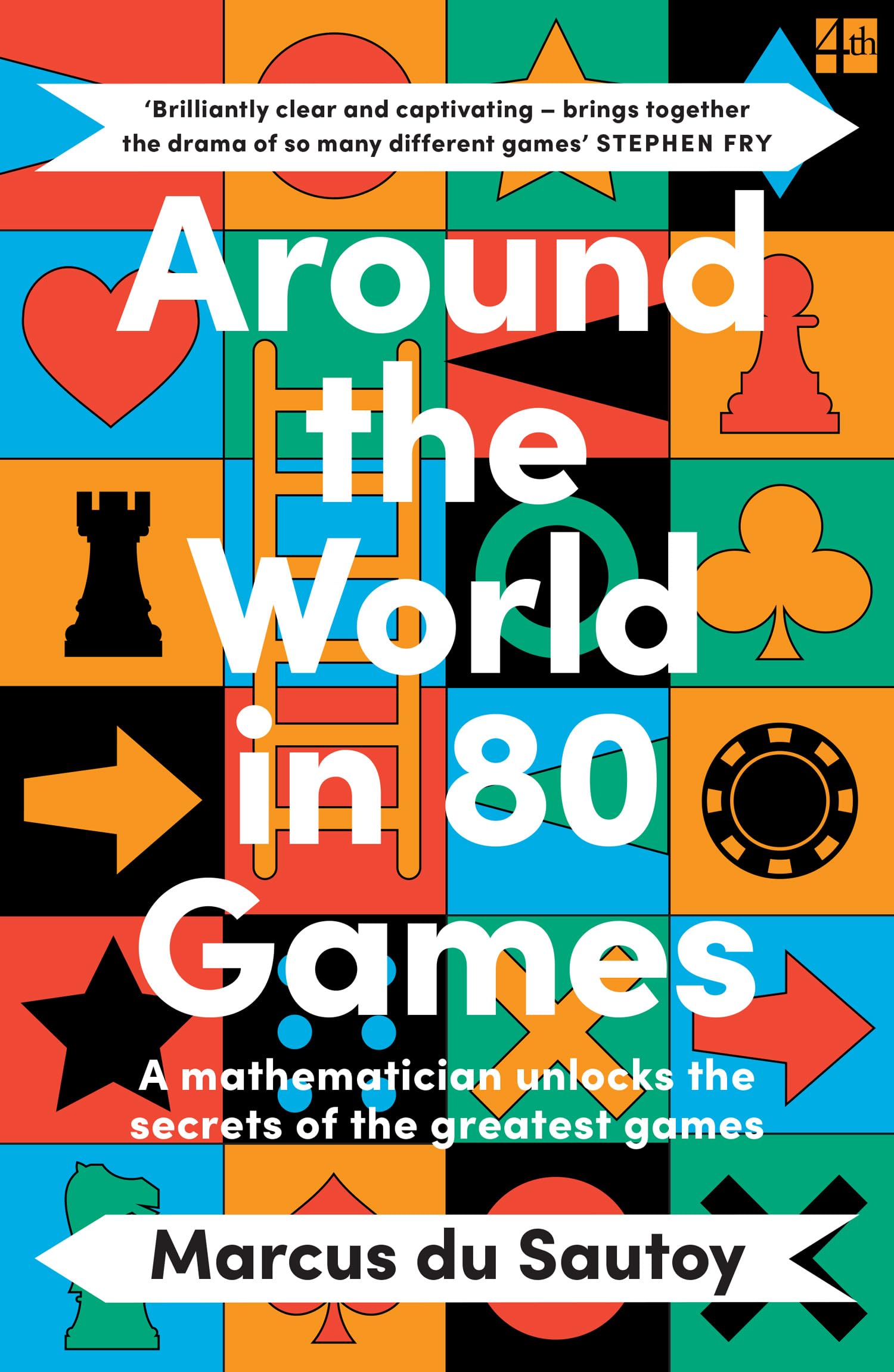 Around the World in 80 Games: A mathematician unlocks the secrets of the greatest games Media & Communication