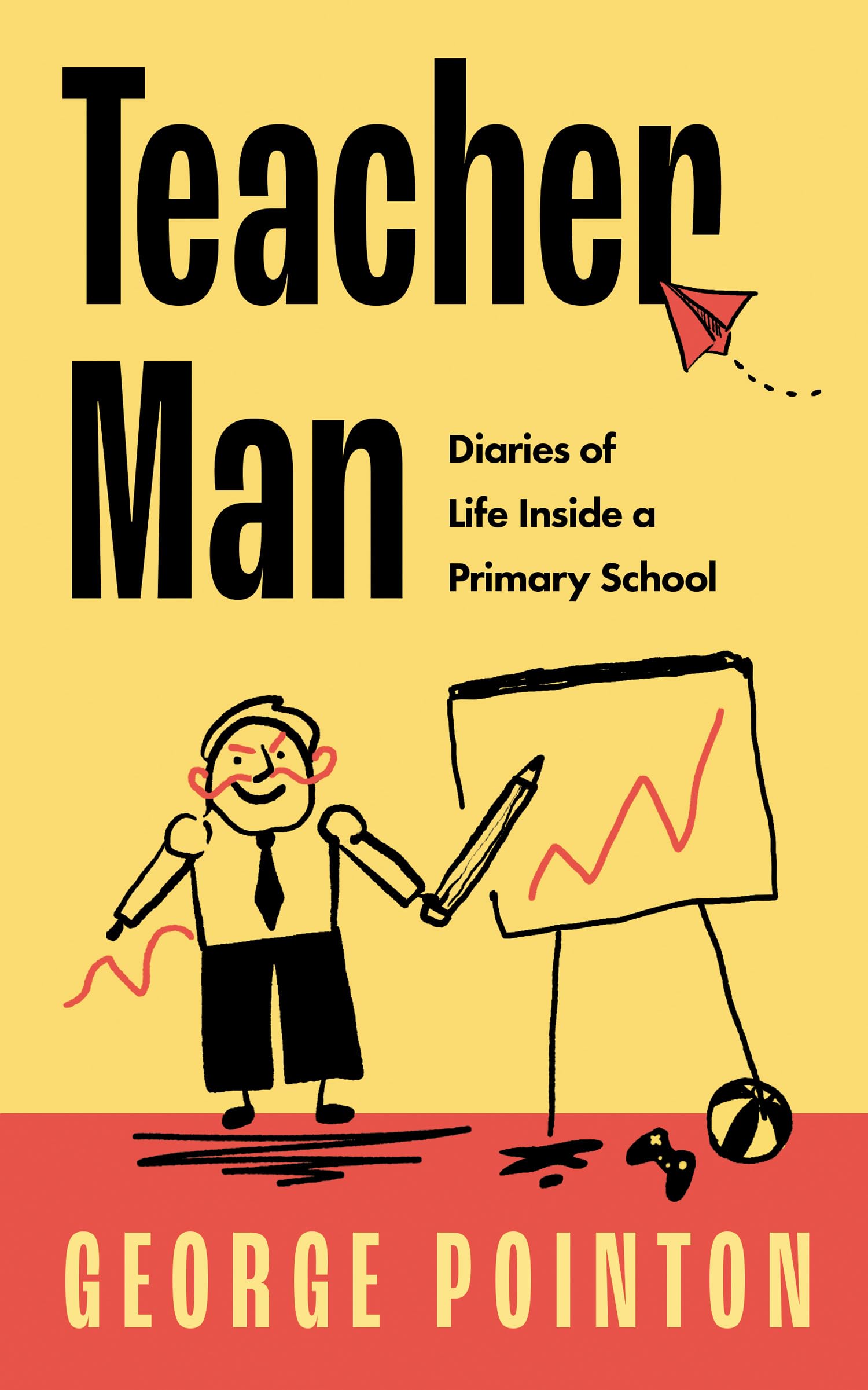 Teacher Man: The hilarious and touching first book from primary school teacher and social media sensation George Pointon Science