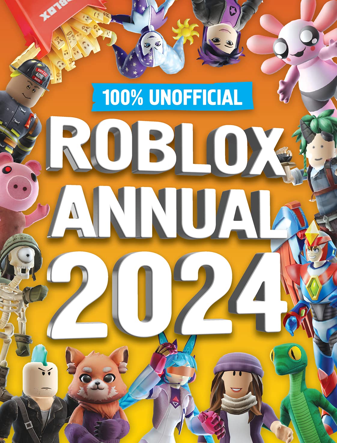 100% Unofficial Roblox Annual 2024: Brand new gaming annual for 2023 - perfect for kids obsessed with video games that want to discover more! Tiptoi & Games