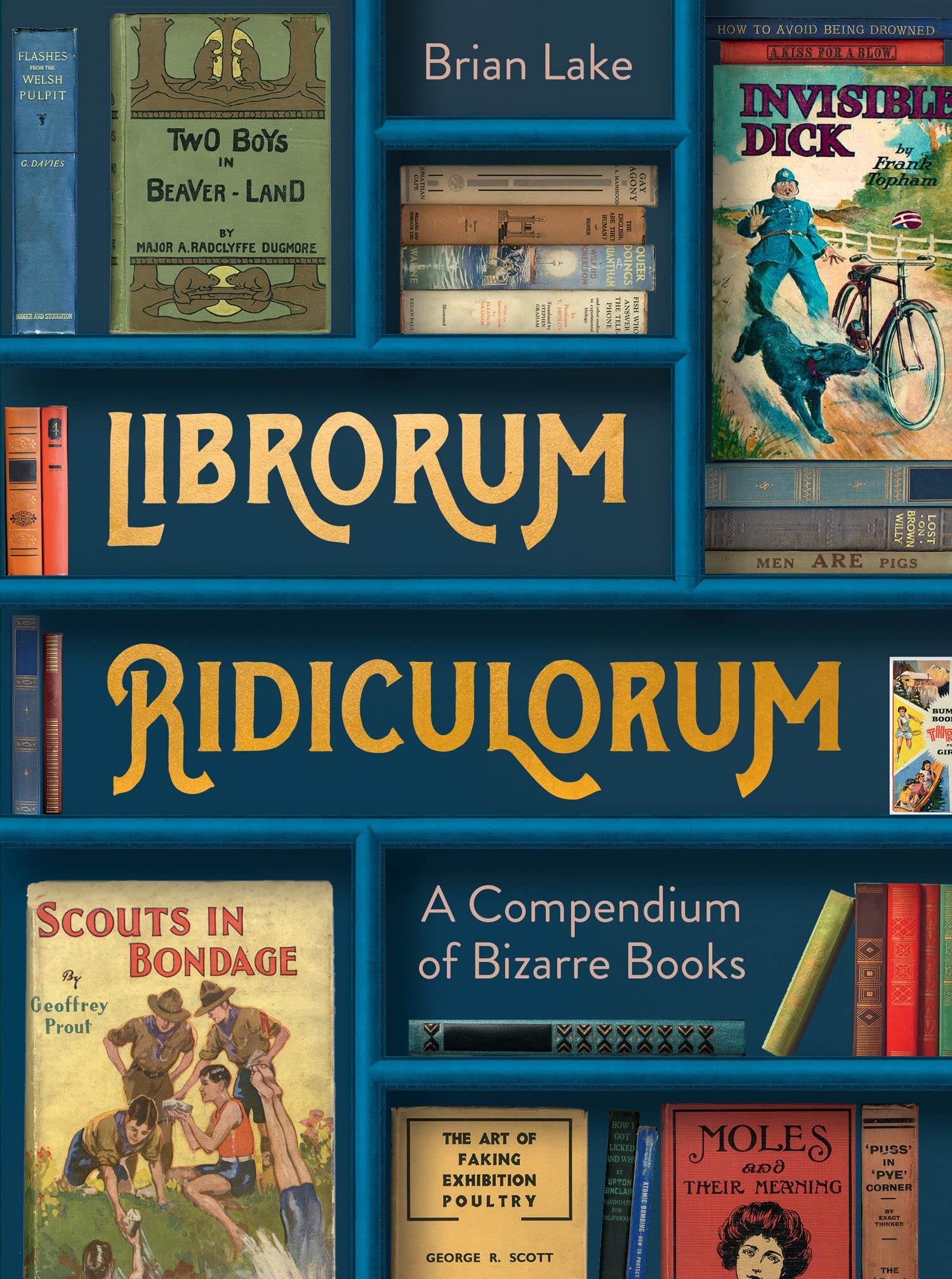 Librorum Ridiculorum: A compendium of bizarre books – the perfect gift for book lovers Media & Communication