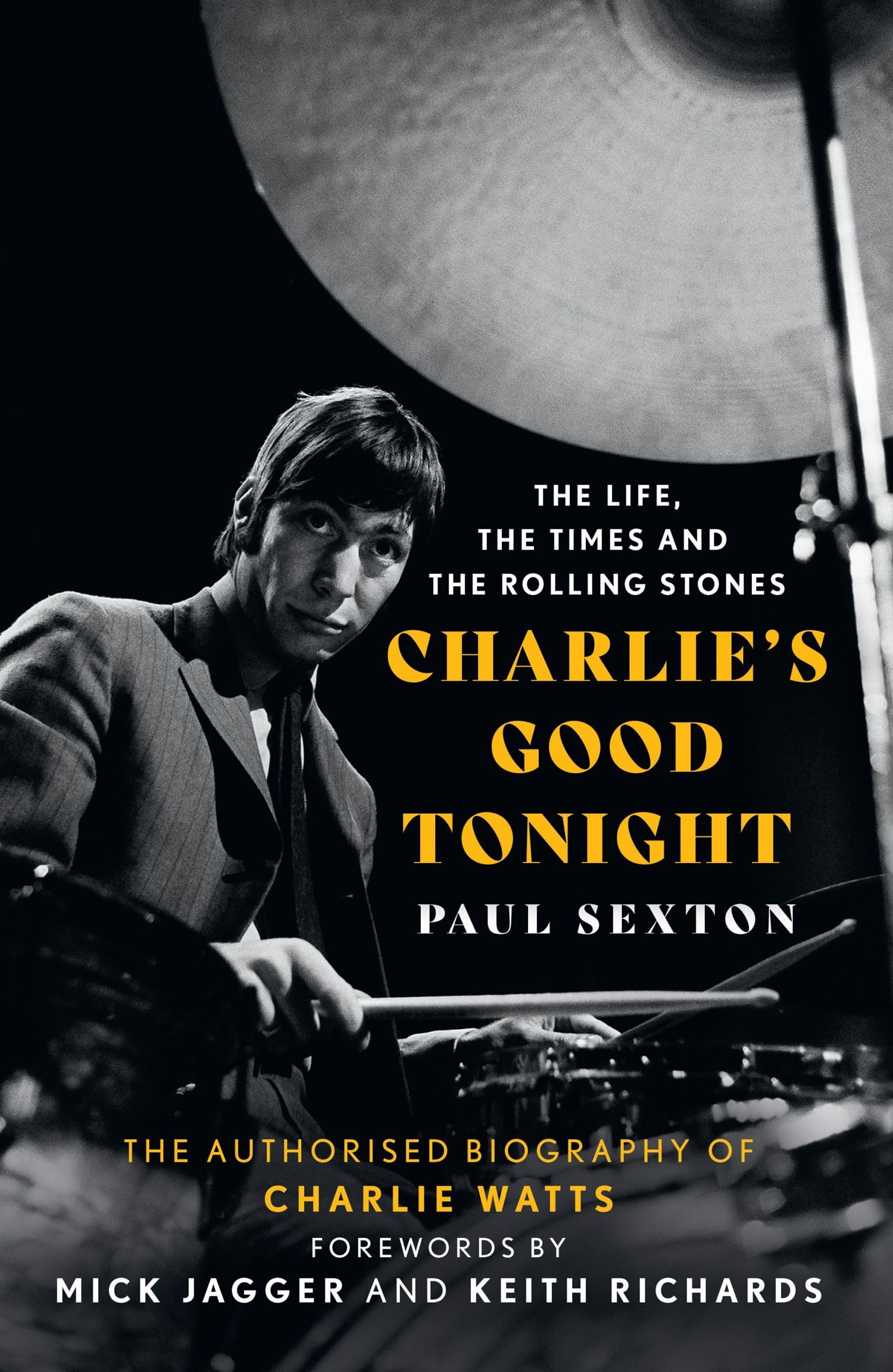 Charlie's Good Tonight: The Authorised Biography of The Rolling Stones’ Charlie Watts Pop culture