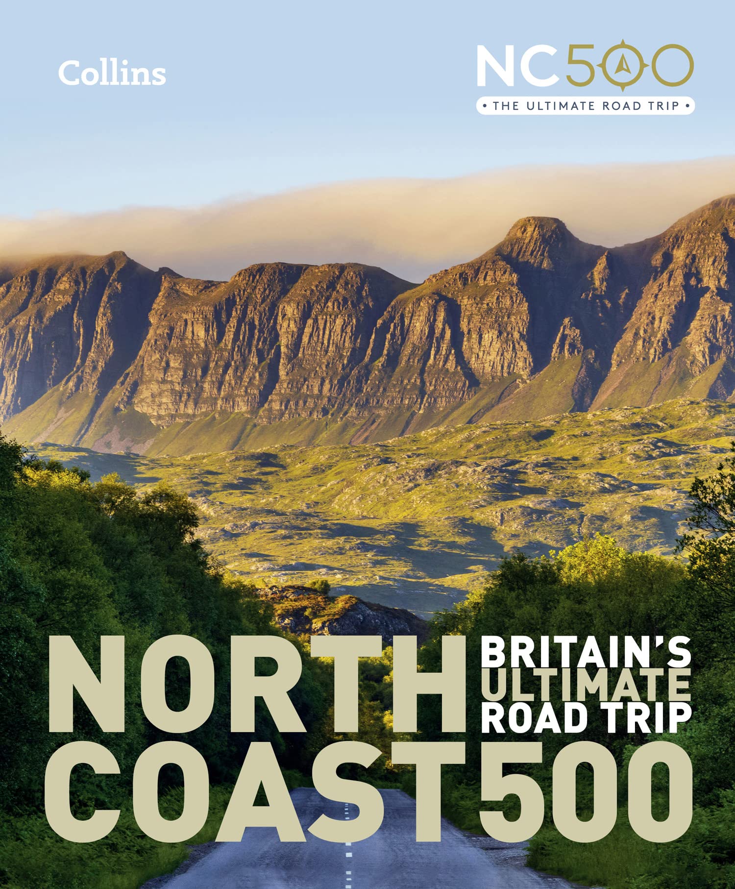 North Coast 500: Britain’s ultimate road trip official guide Geology & Geography
