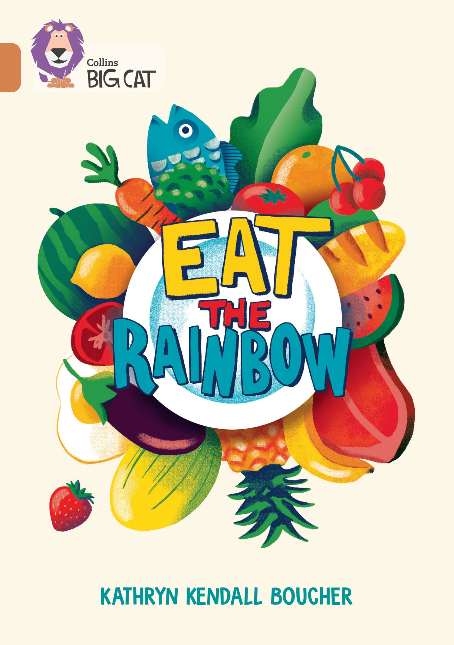 Eat the Rainbow: Band 12/Copper (Collins Big Cat) Education & Training