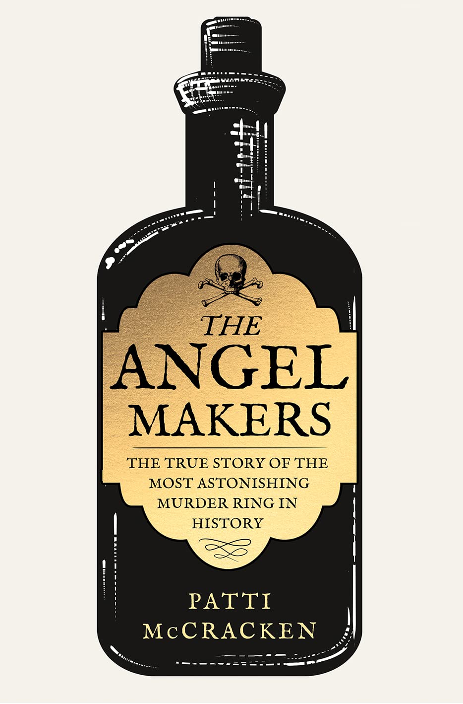 The Angel Makers: The True Crime Story of the Most Astonishing Murder Ring in History Law