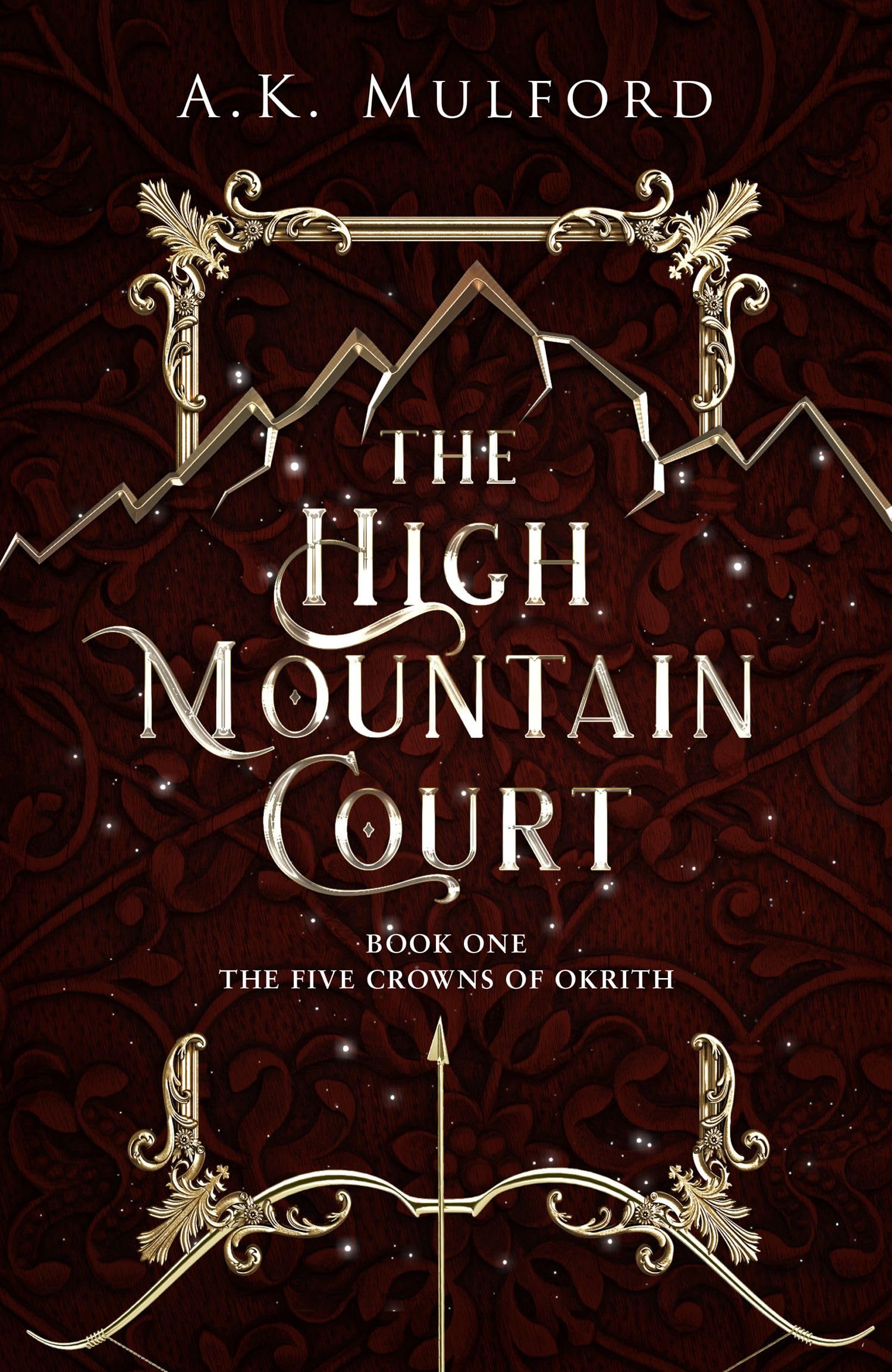 The High Mountain Court: TikTok made me buy it! The steamy first book in the sensational enemies-to-lovers fantasy romance series (The Five Crowns of Okrith) Fairy Tales & Legends