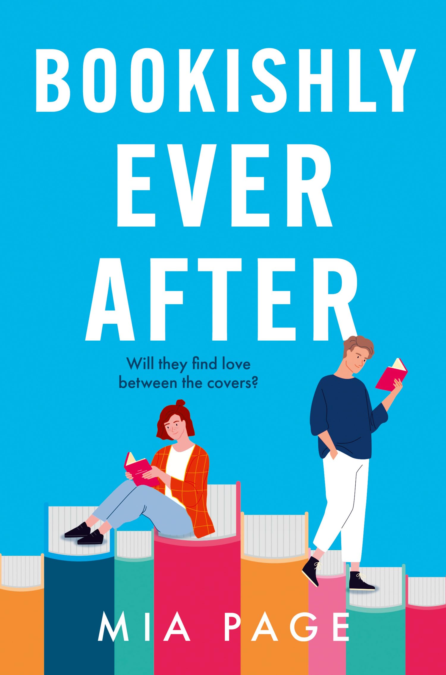 Bookishly Ever After: a laugh-out-loud enemies to lovers bookshop romcom Contemporary literature