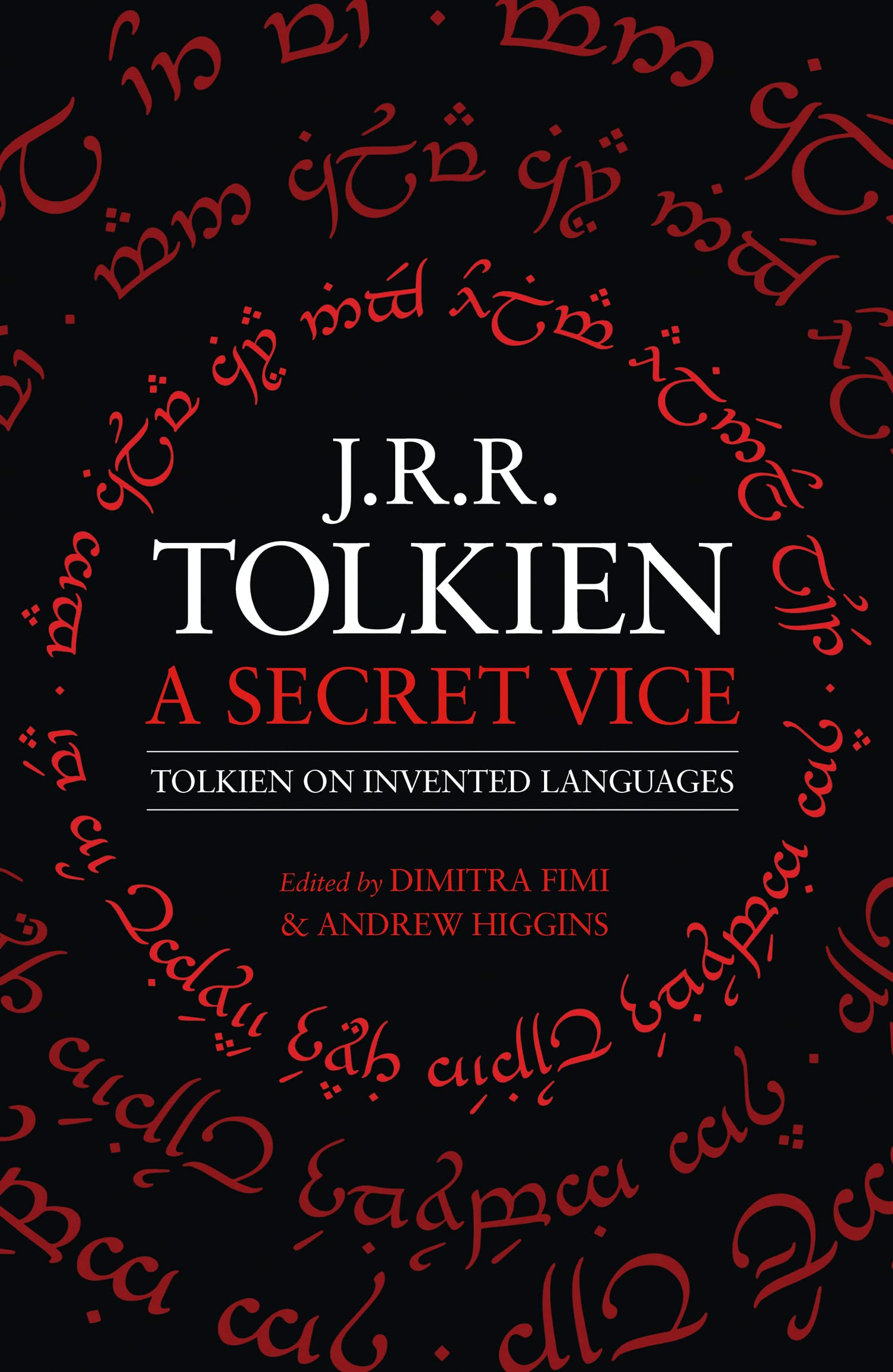 A Secret Vice: Tolkien on Invented Languages Social Sciences