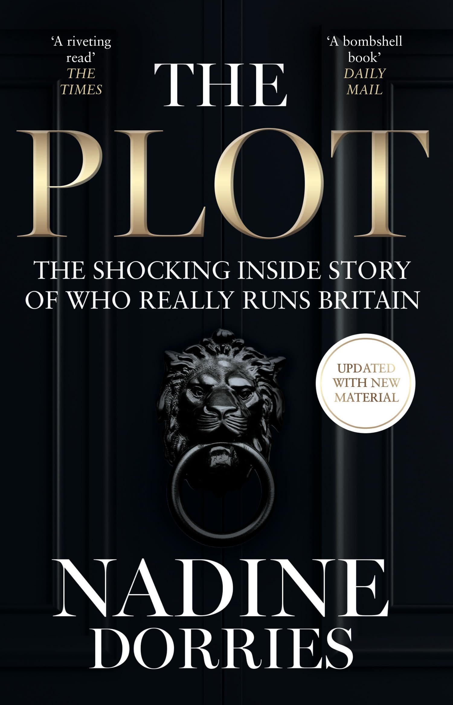 The Plot: The Shocking Inside Story of Who Really Runs Britain book