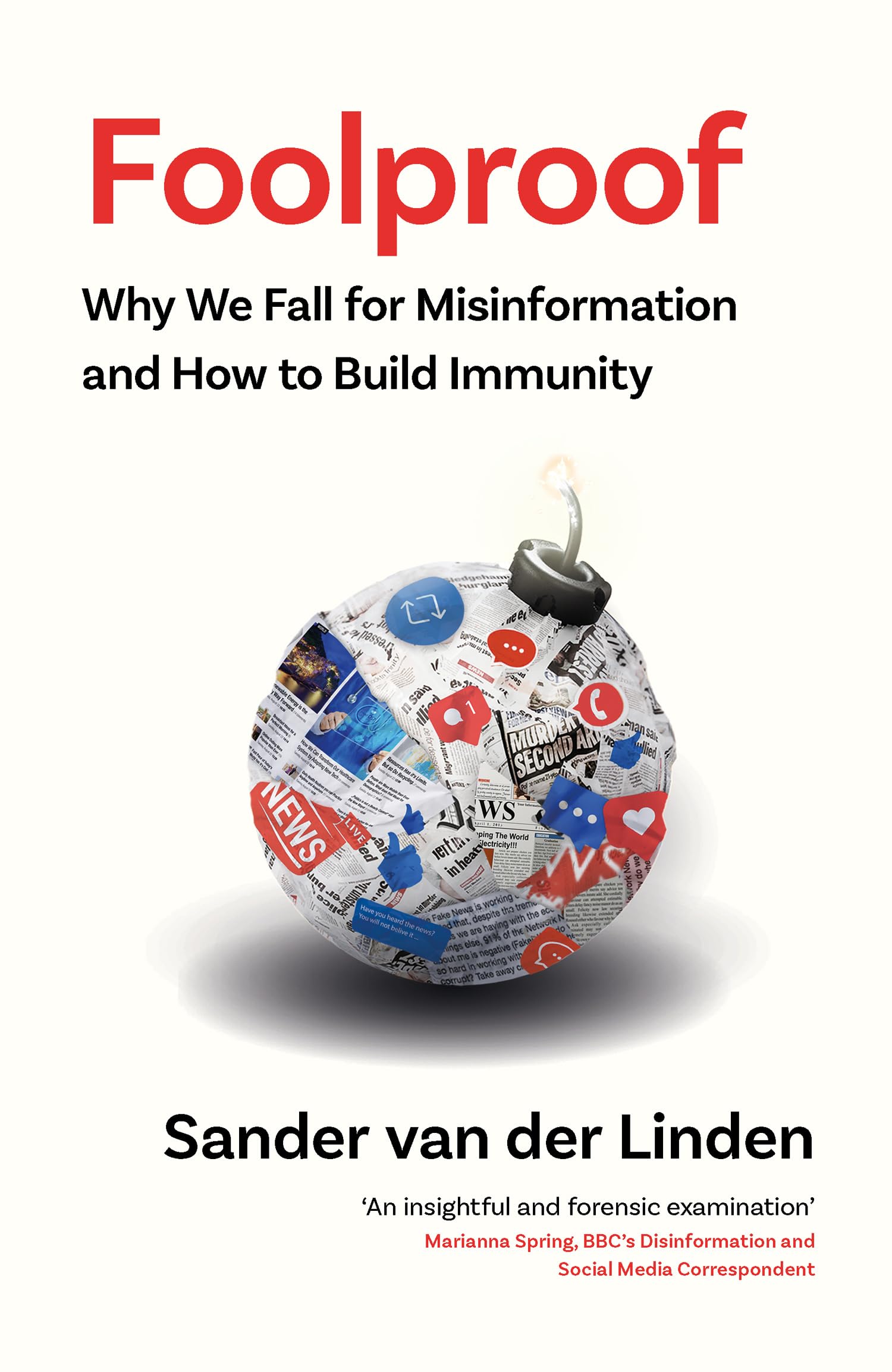 Foolproof: Why We Fall for Misinformation and How to Build Immunity Social Sciences
