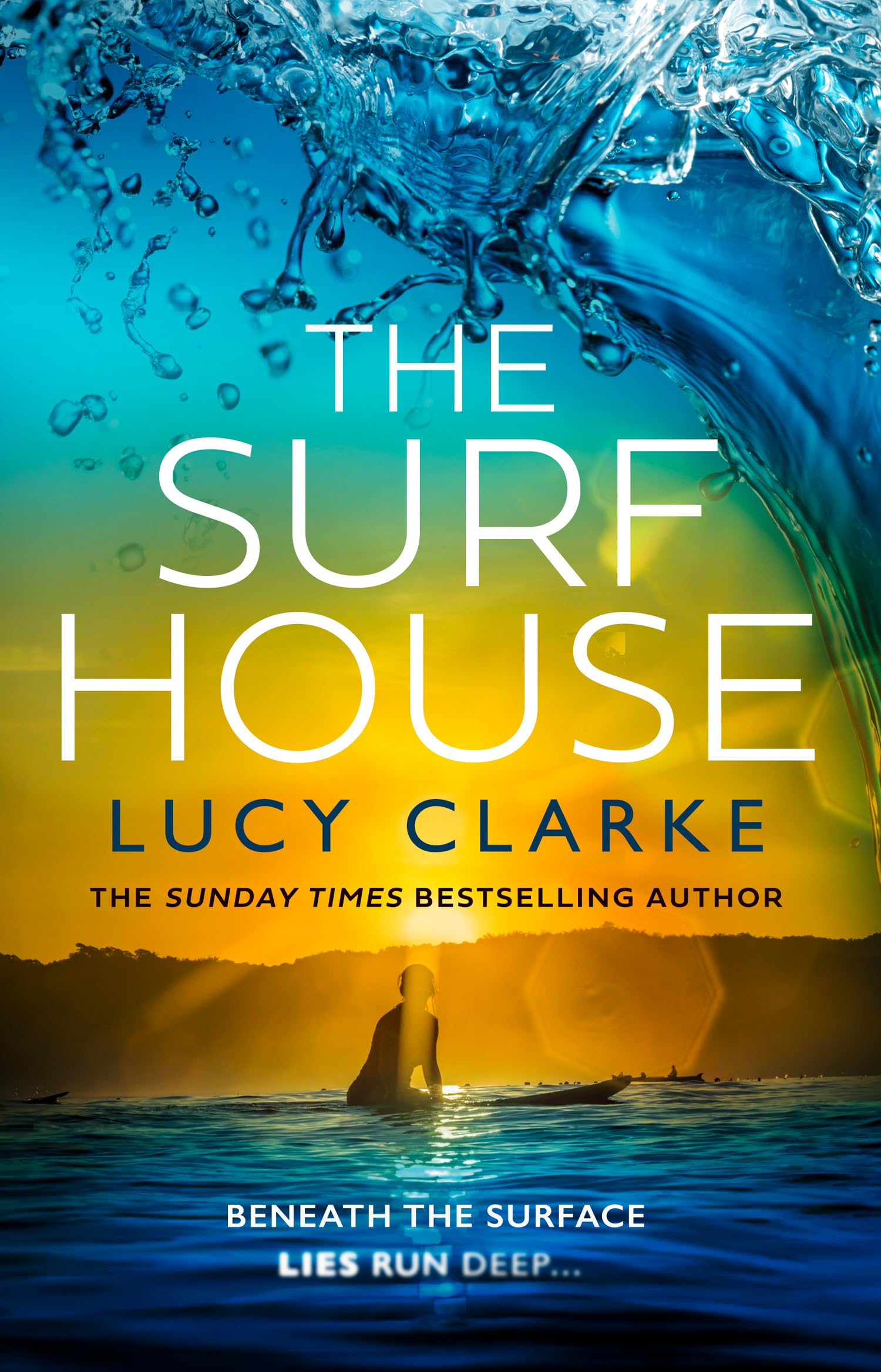 The Surf House: The brand new gripping, escapist crime thriller novel for 2025 from the Sunday Times bestselling author of The Hike Contemporary literature Books