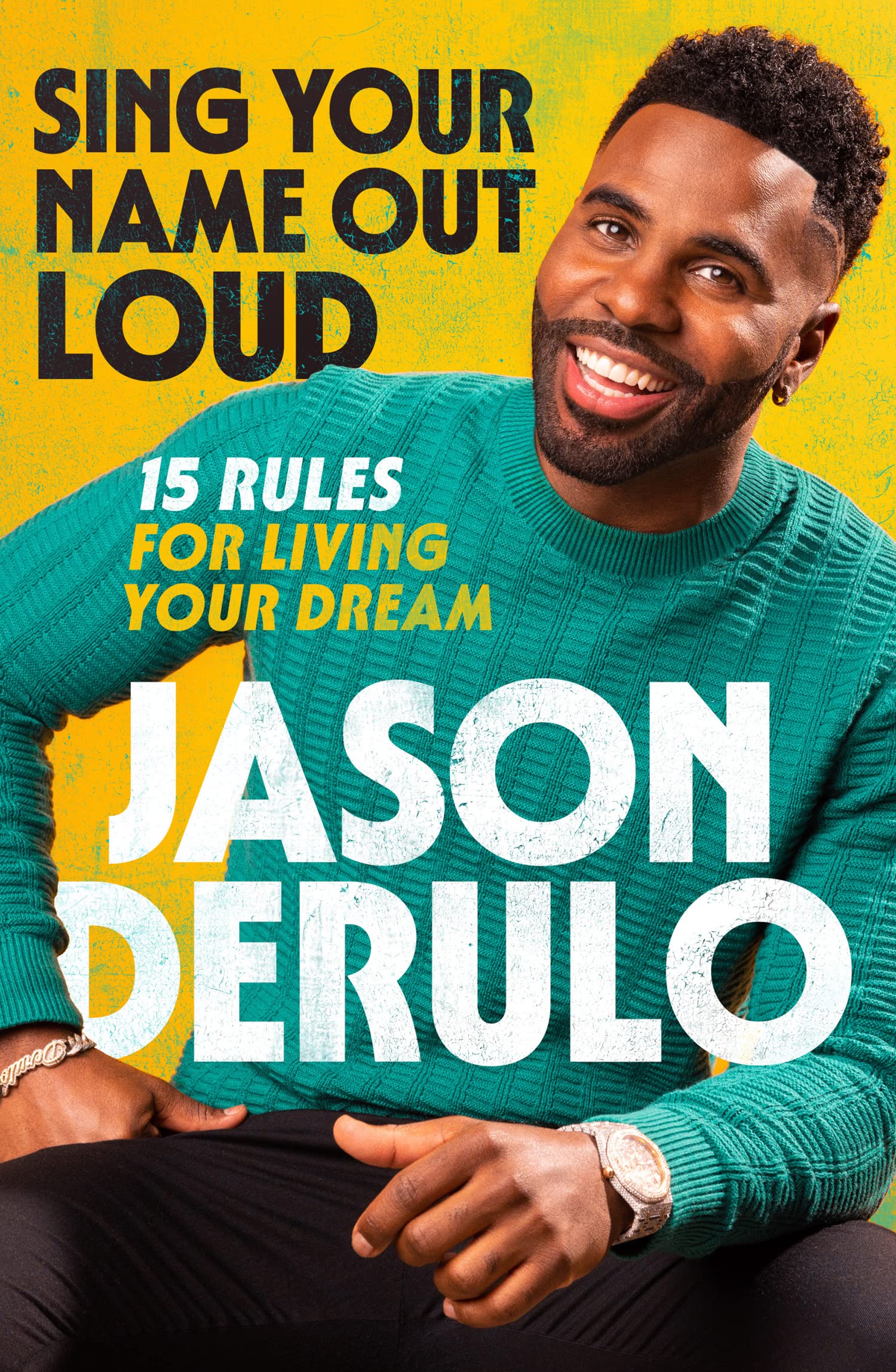 Sing Your Name Out Loud: 15 Rules for Living Your Dream Pop culture