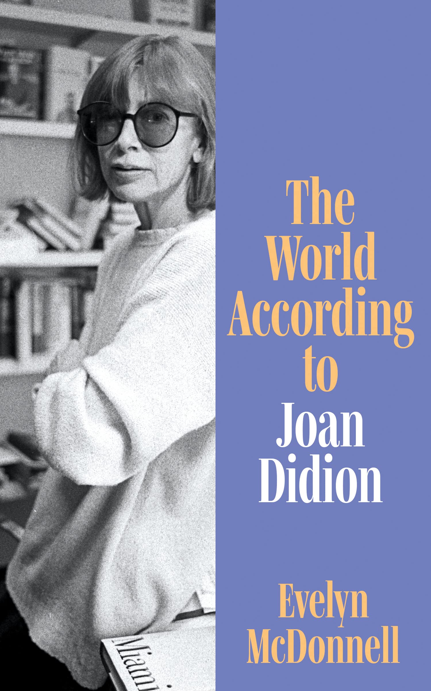 The World According to Joan Didion Social Sciences