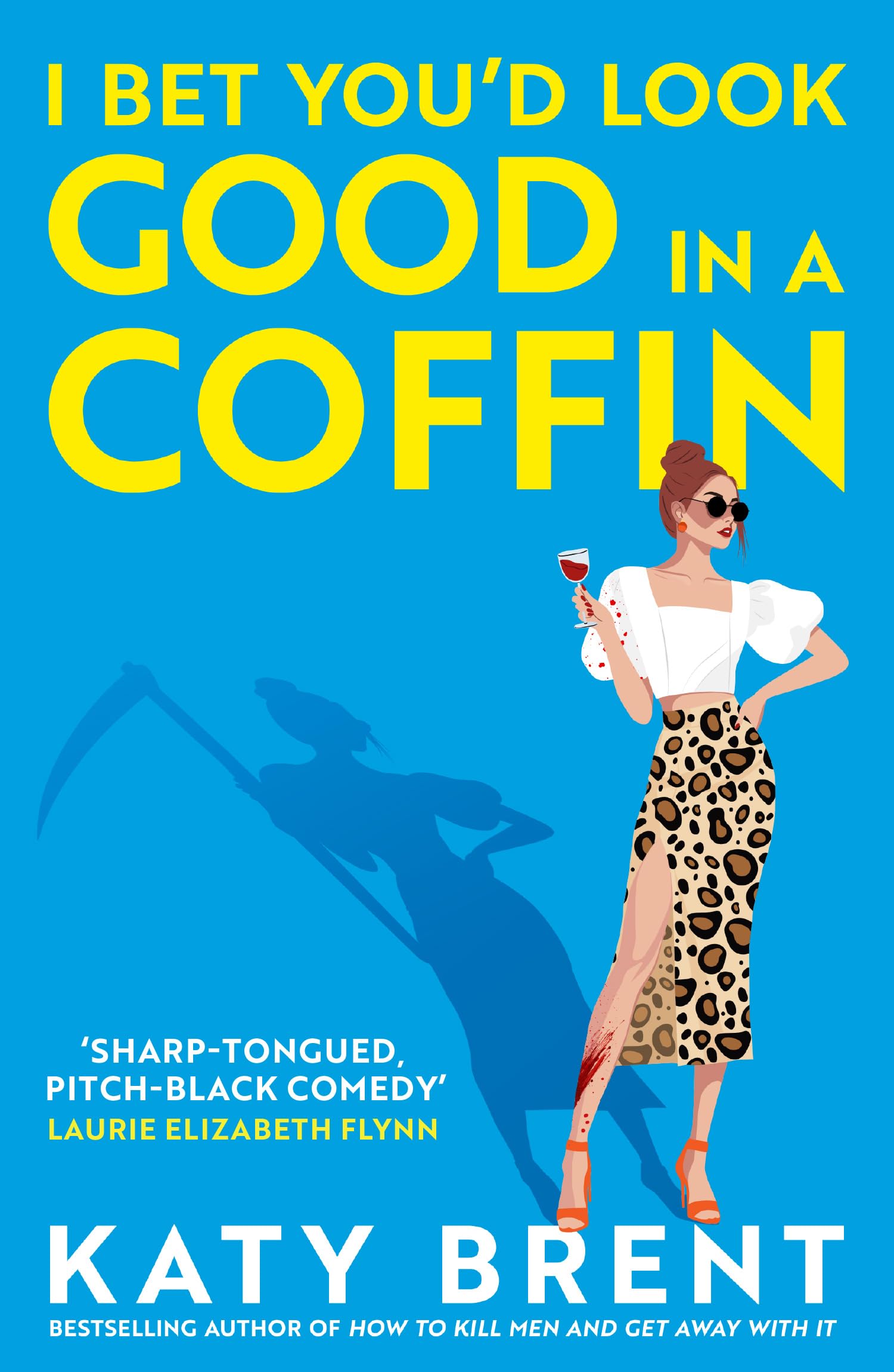 I Bet You'd Look Good in a Coffin Humour & Satire