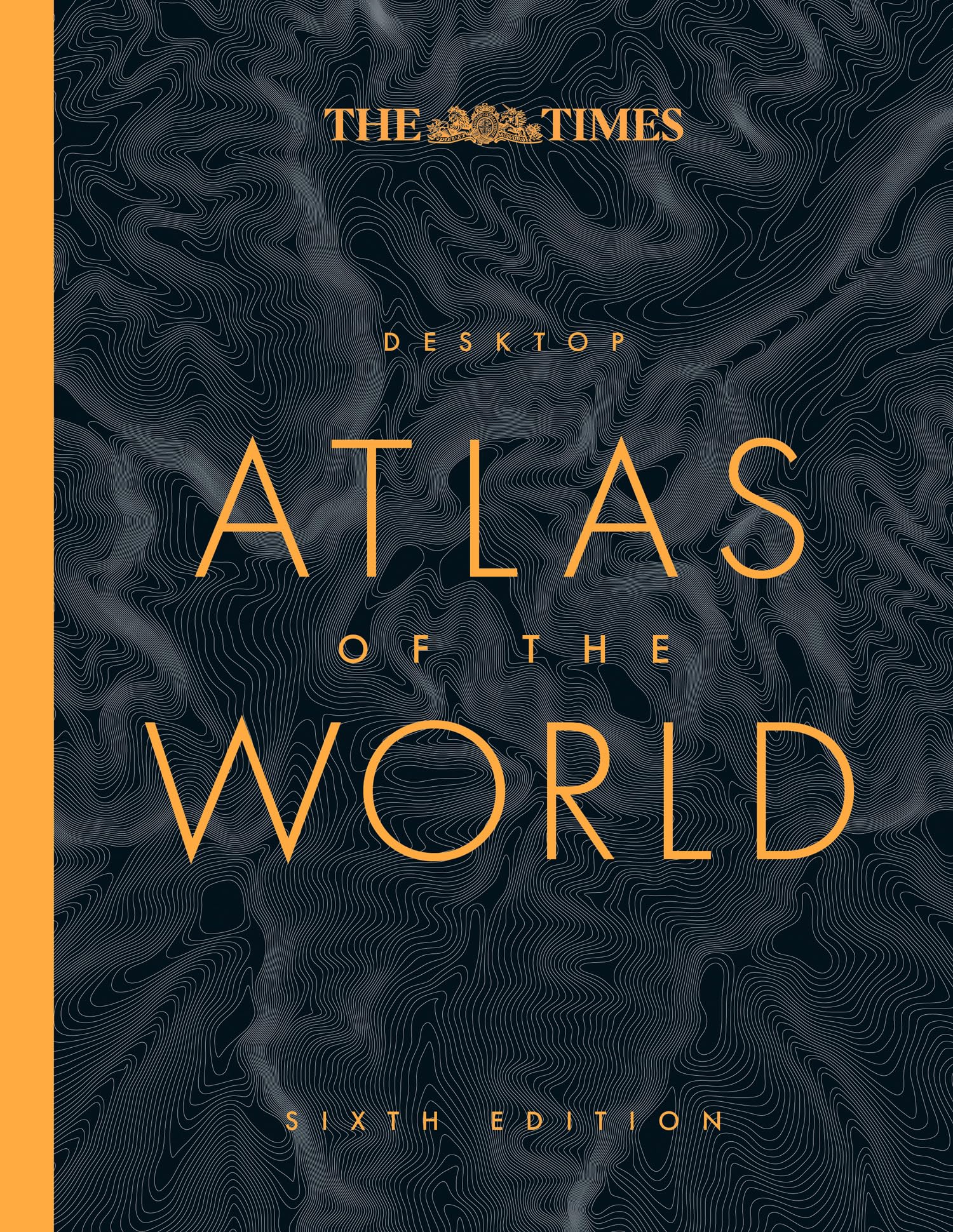 The Times Desktop Atlas of the World Geology & Geography