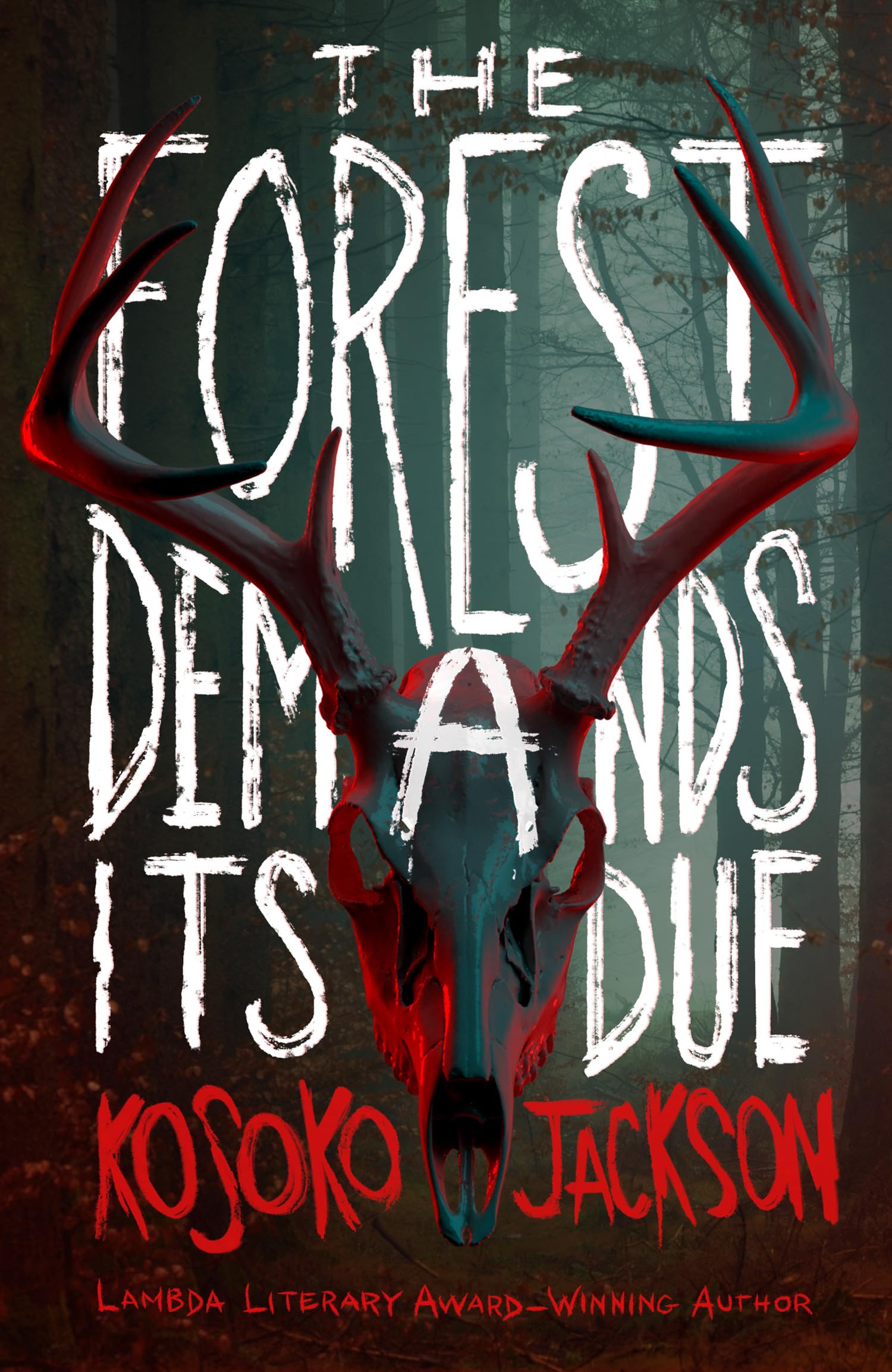 The Forest Demands Its Due: The gripping new dark academia YA horror Dark Fantasy