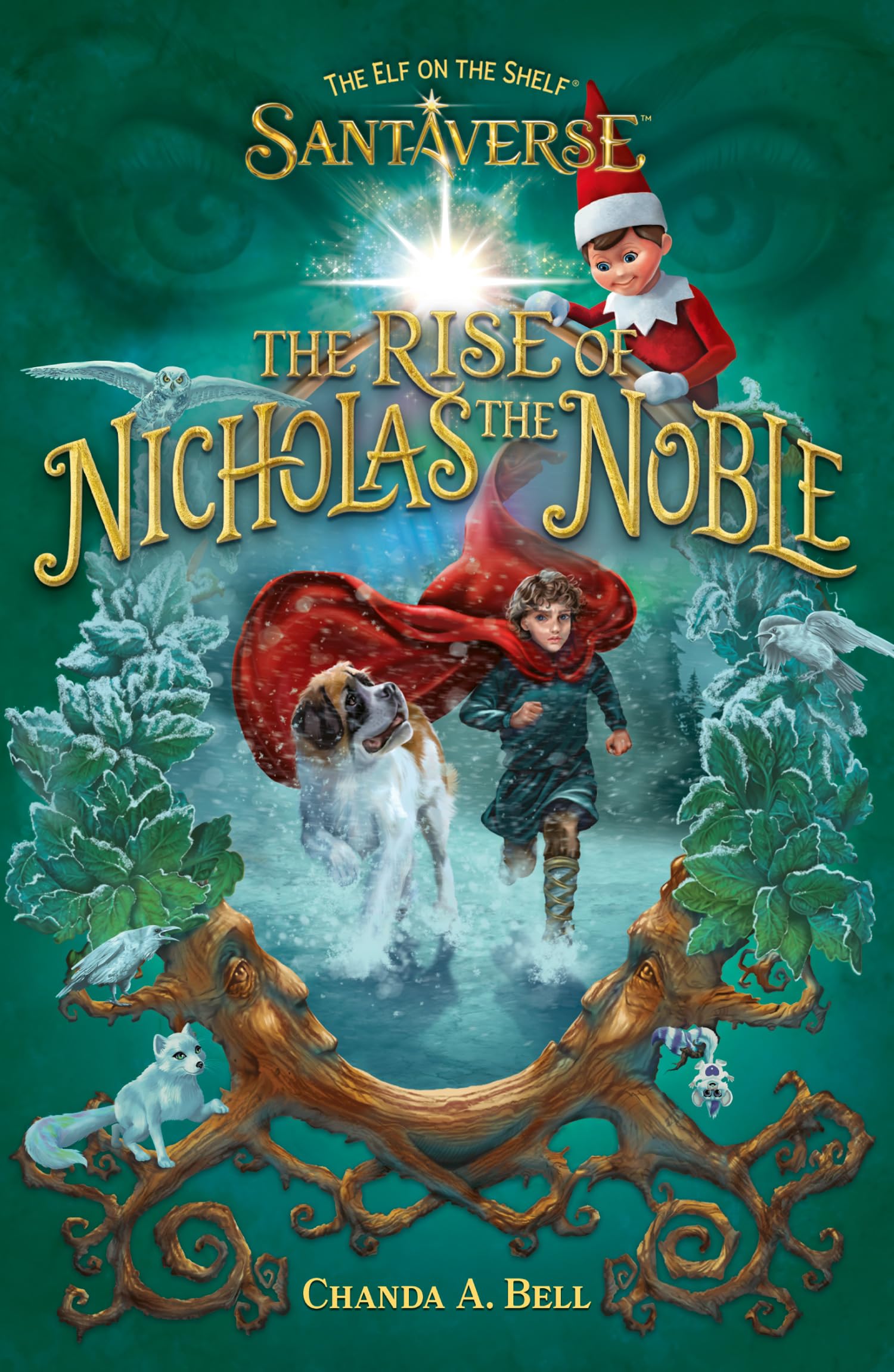 The Elf On The Shelf Santaverse: The Rise Of Nicholas The Noble Non-fiction