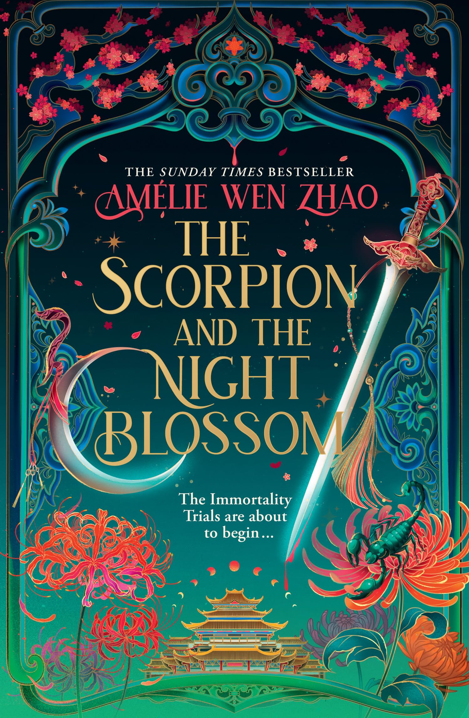 The Scorpion and the Night Blossom: The new #1 SUNDAY TIMES bestselling dark romantasy from Amélie Wen Zhao (The Three Realms) Fairy Tales & Legends