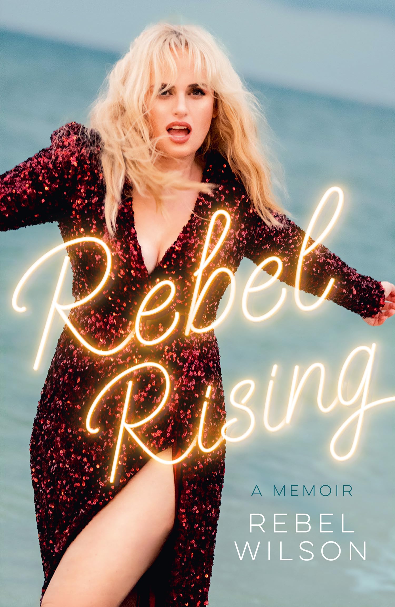 Rebel Rising: The 2024 New York Times bestseller, by the scene-stealing star of Bridesmaids and Pitch Perfect LGBTQ+